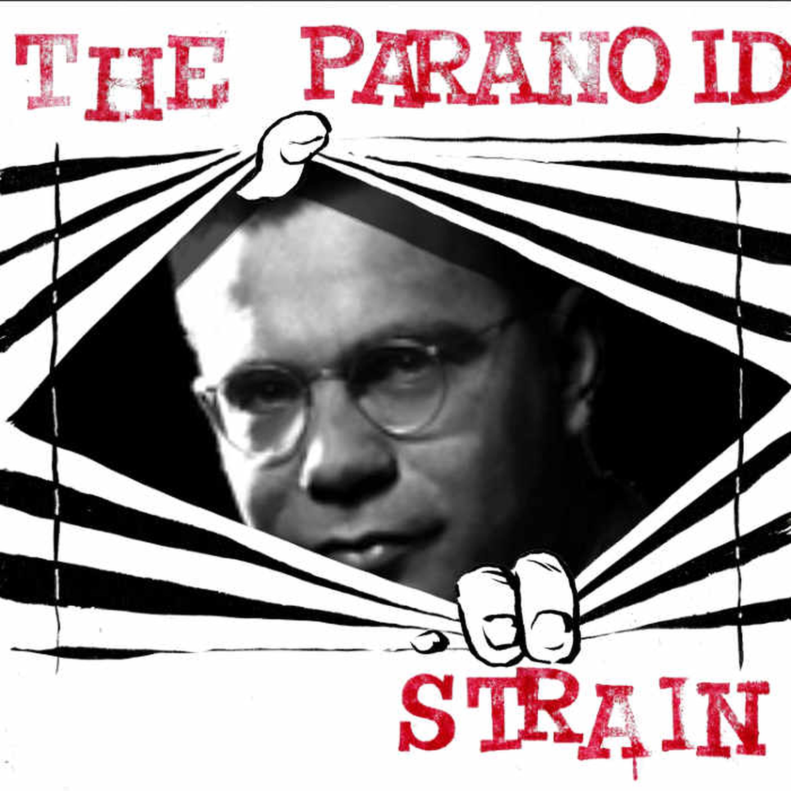 Welcome to the Paranoid Strain