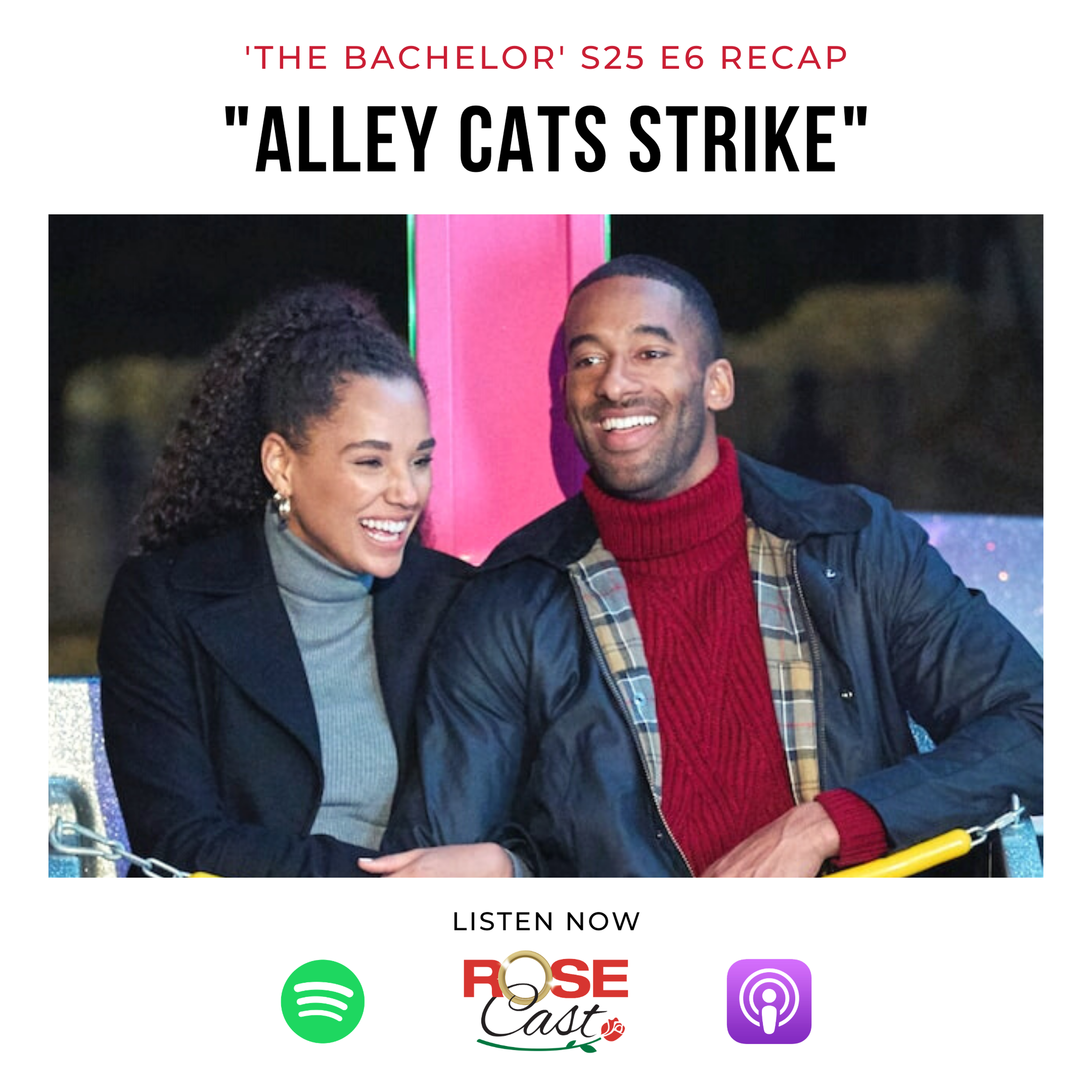 Alley Cats Strike The Bachelor S25 E6 Rosecast Bachelor Recaps With Rim And Ab On Acast
