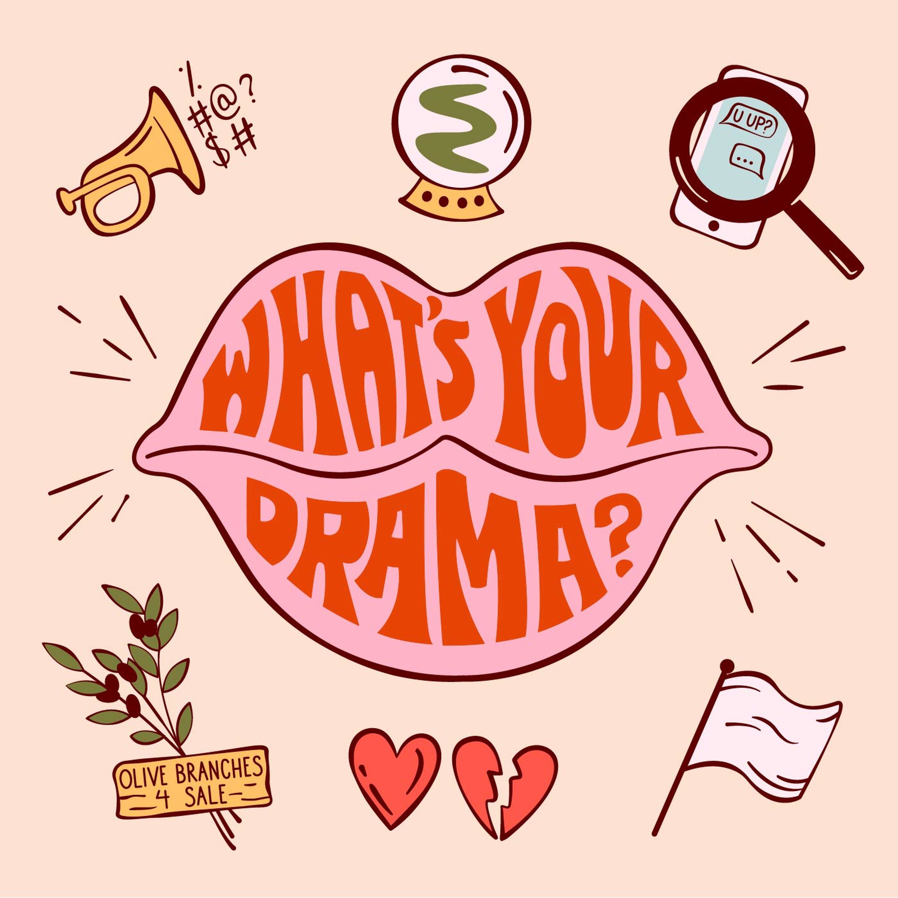 What\'s Your Drama