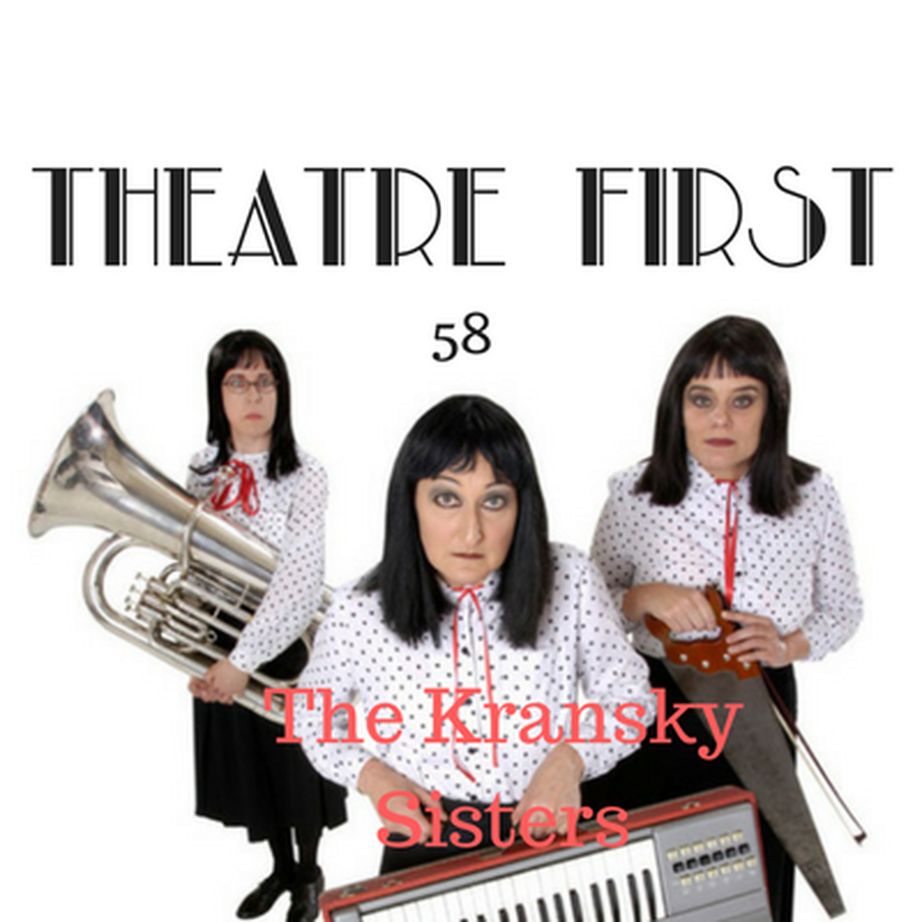 58: A Very Kransky Christmas - Theatre First with Alex First