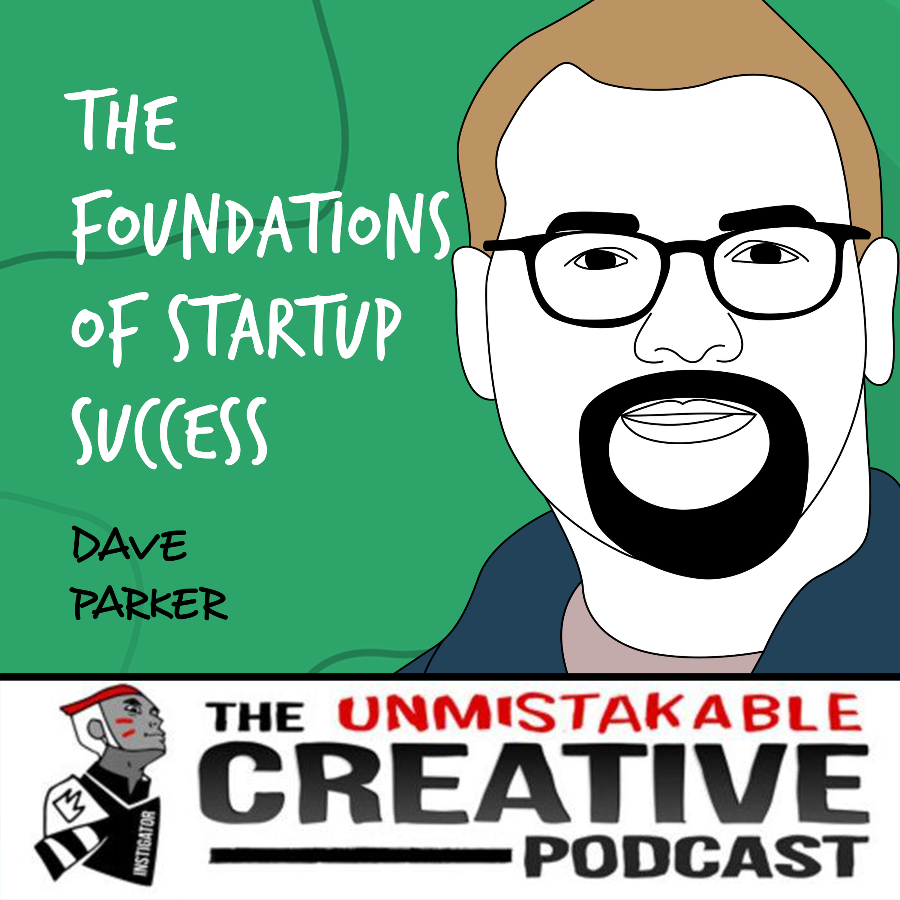 Dave Parker | The Foundations of Startup Success