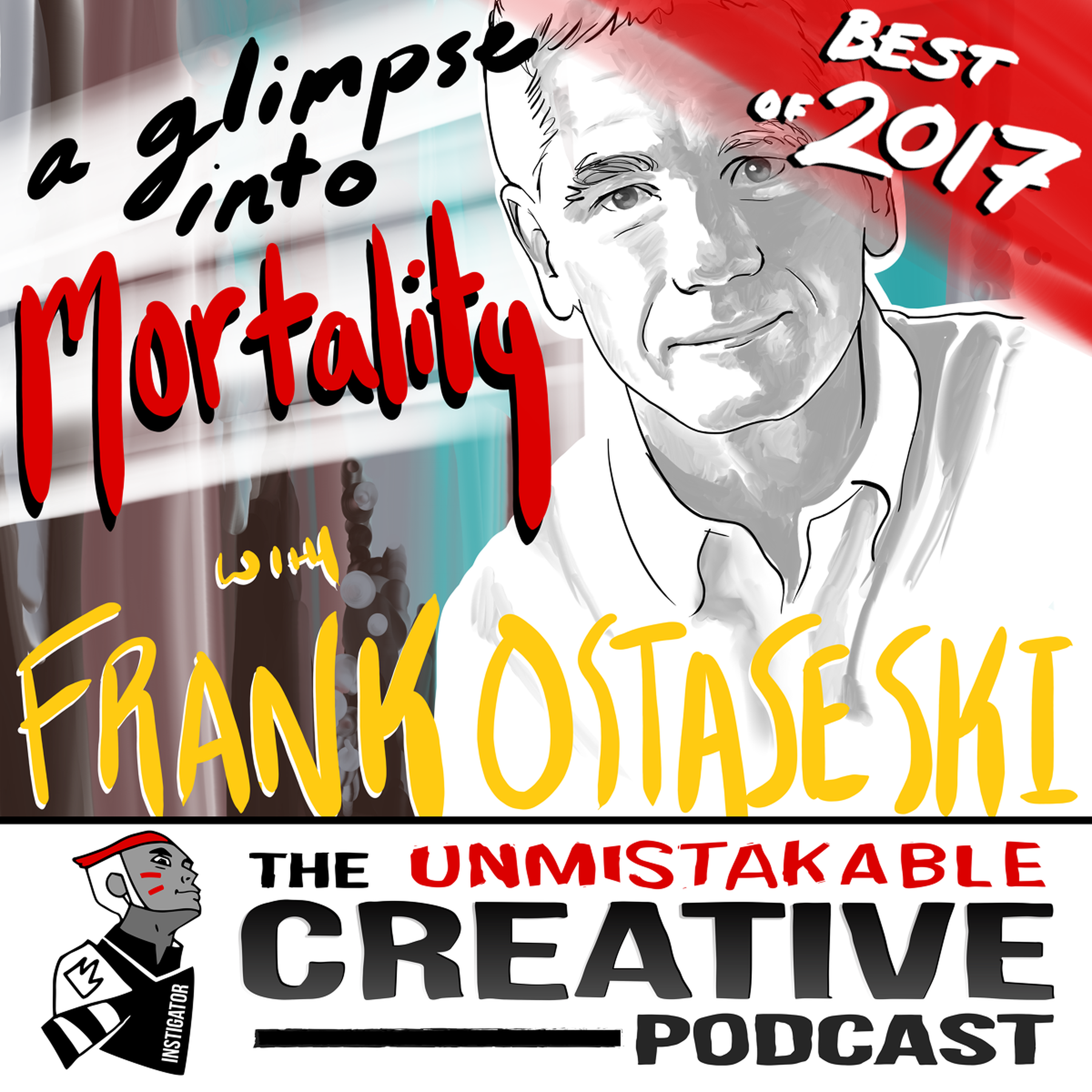 Best of 2017: A Glimpse Into Mortality with Frank Ostaseski