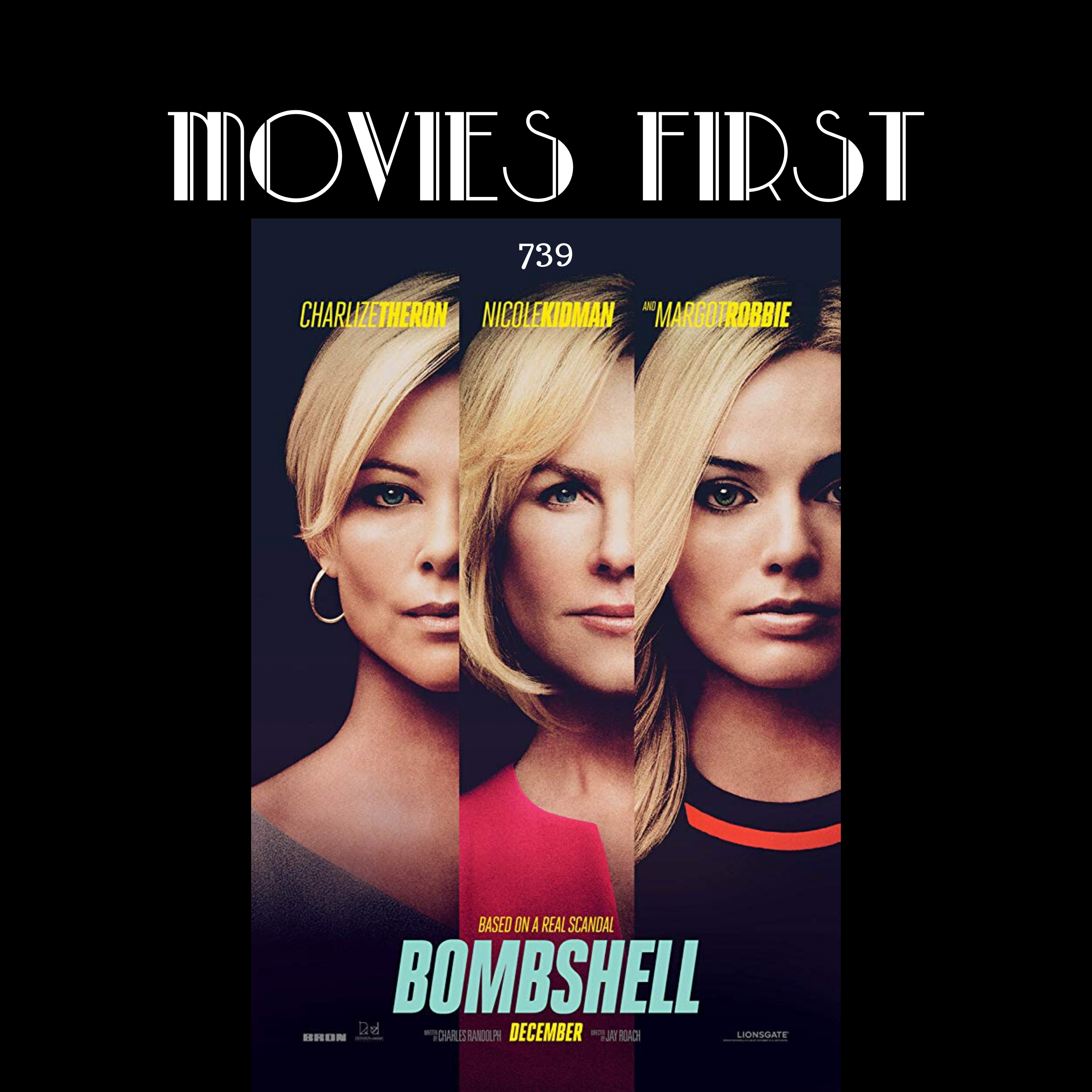 739: Bombshell (Biography, Drama) (the @MoviesFirst review)