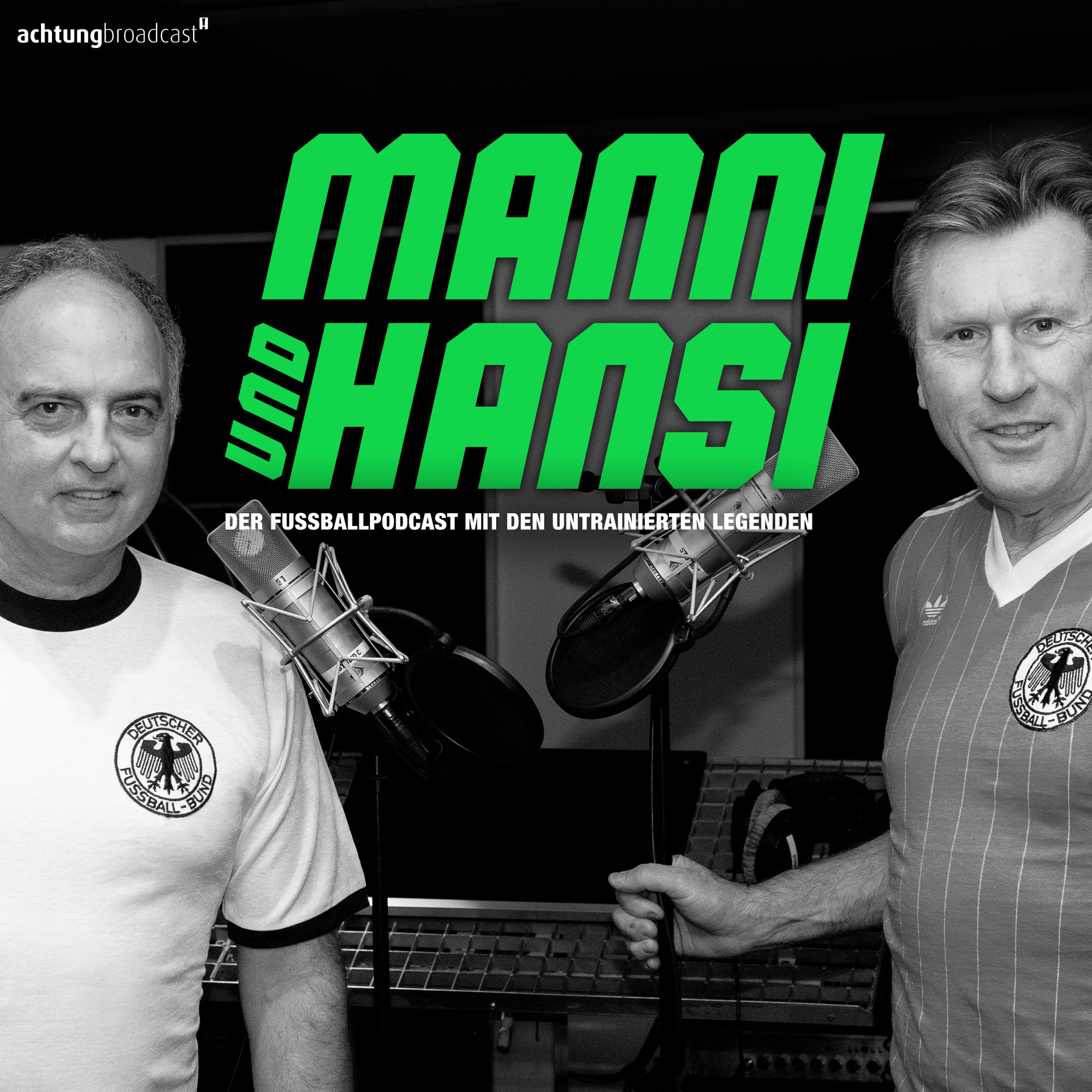 Manni & Hansi - der Fußballpodcast mit den untrainierten Legenden
