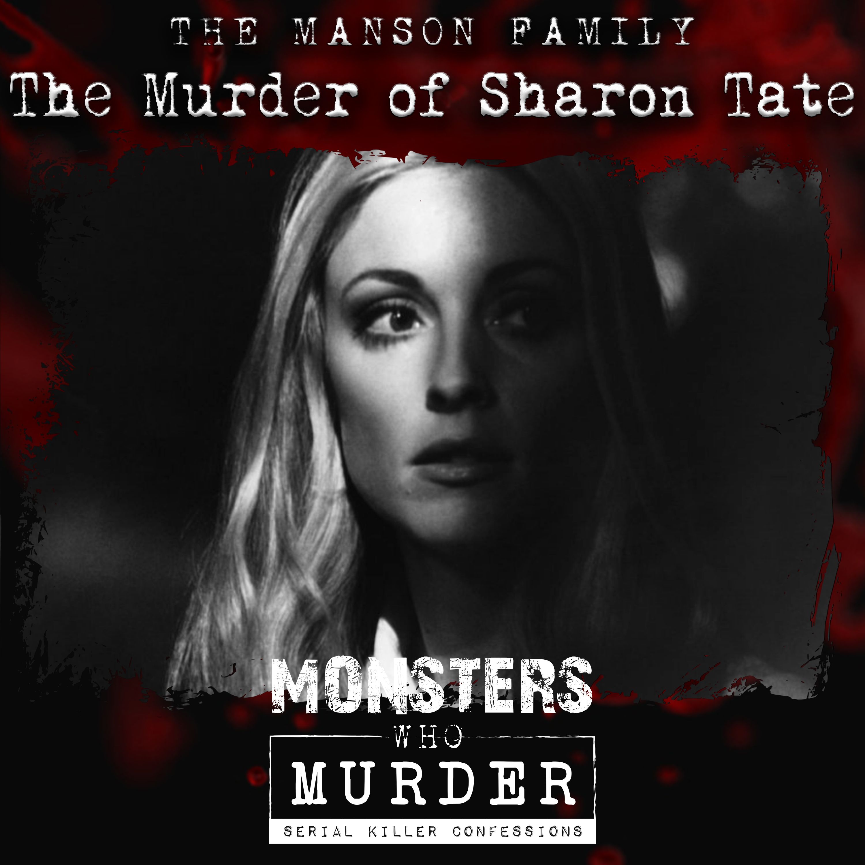 Monsters Who Murder with The Serial Killer Whisperer