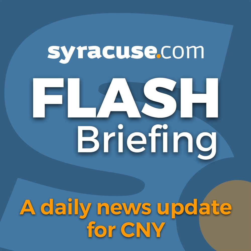 Syracuse Com Afternoon Flash Briefing June 8 Syracuse Com Reports On Acast