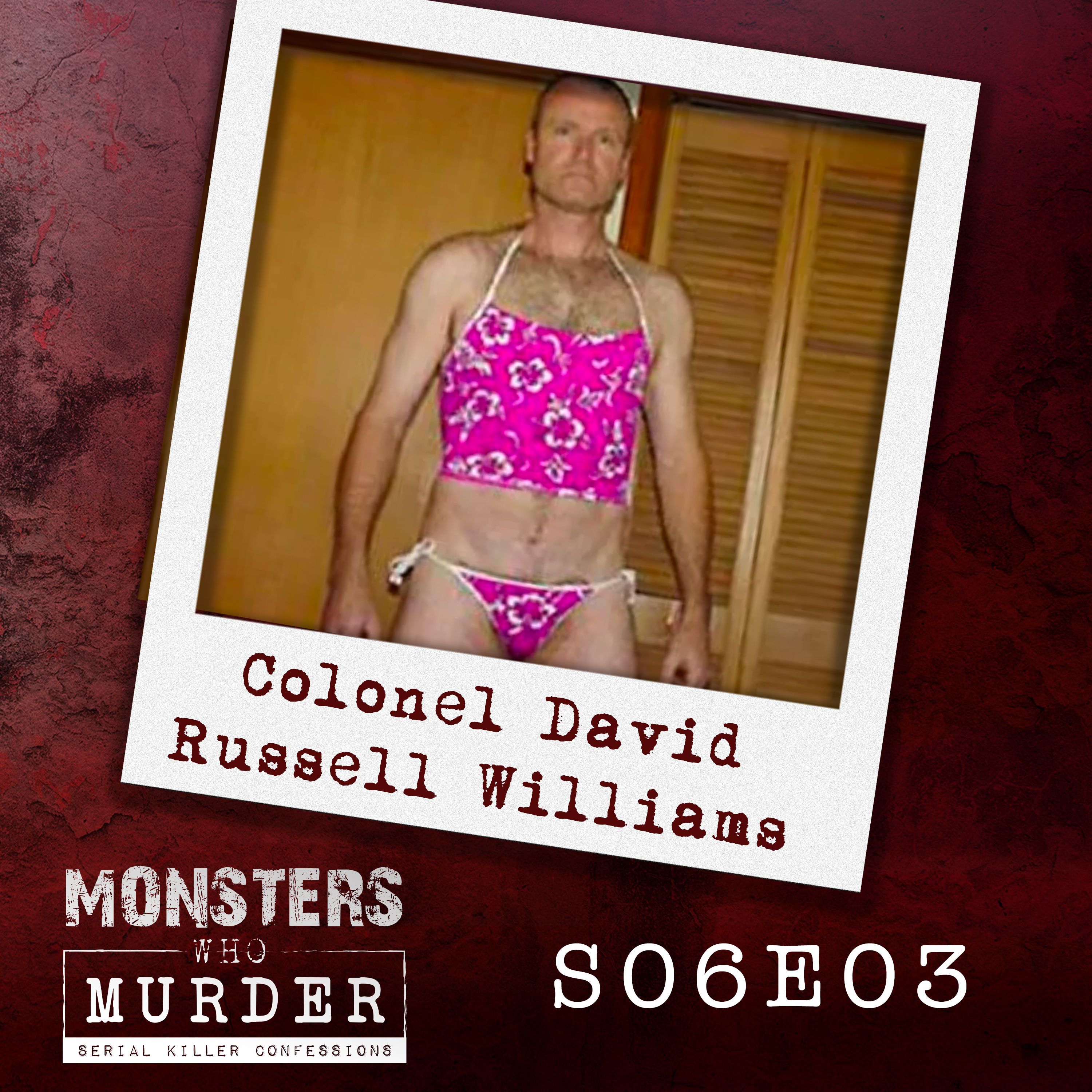 Monsters Who Murder with The Serial Killer Whisperer