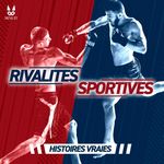 Rivalités sportives • Histoires Vraies Cover Art