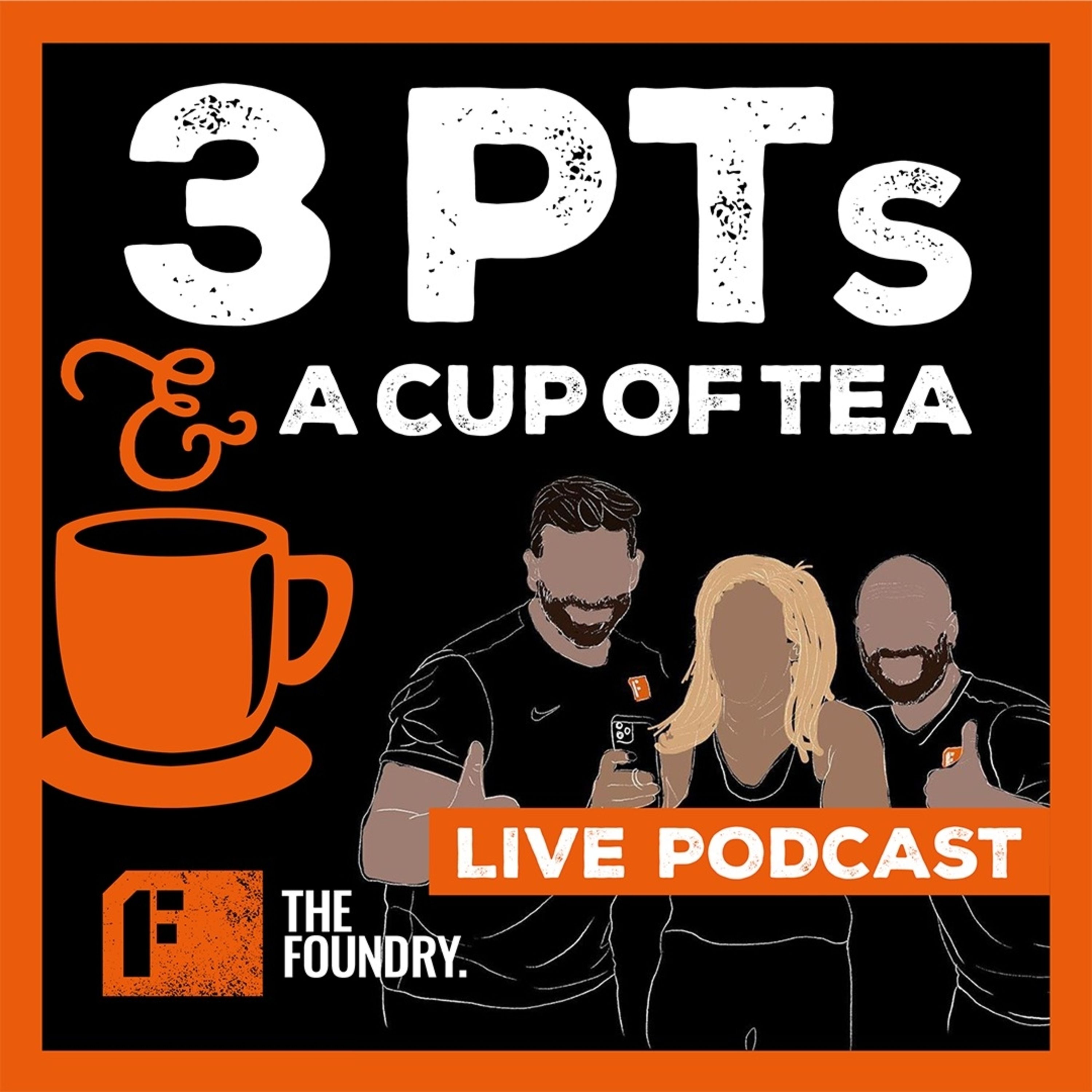 3 PTs and a Cup of Tea