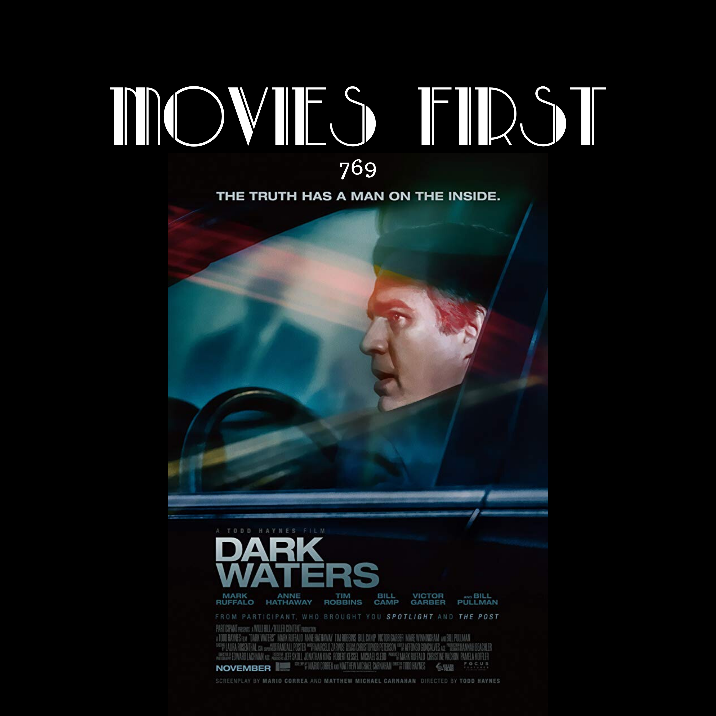 769: Dark Waters (Biography, Drama, History) (the @MoviesFirst review)