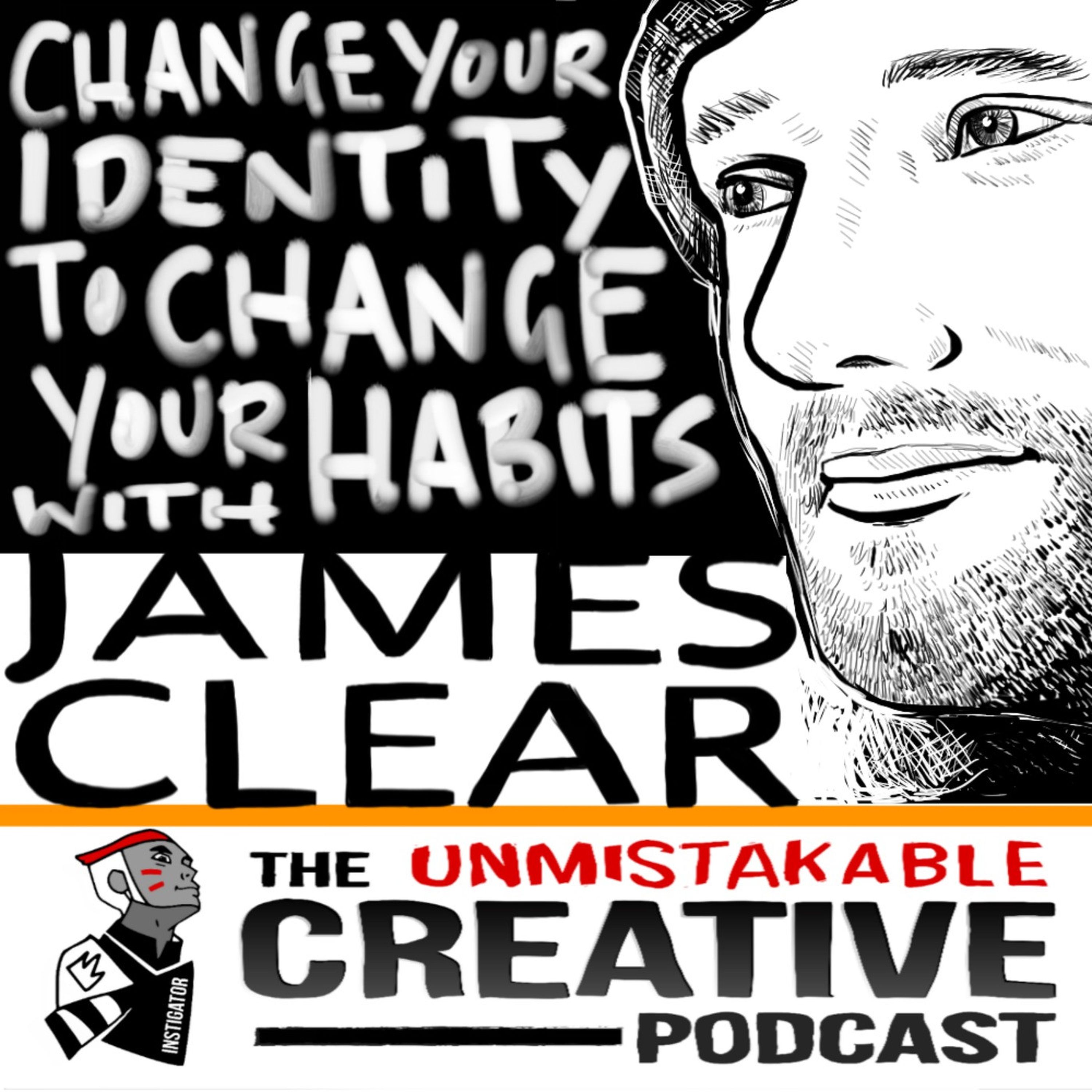 Changing your Identity to Change your Habits With James Clear Image