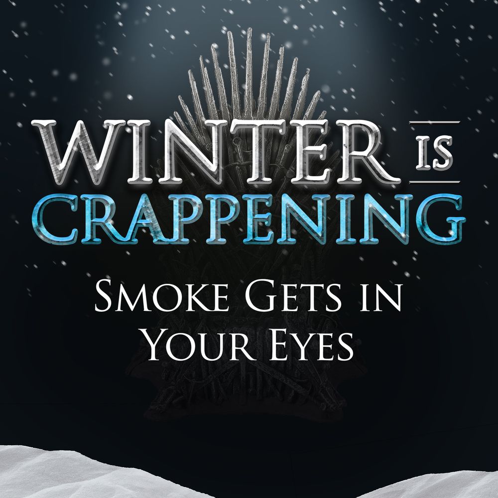 Cast Preview Rewinders And Reminders Winter Is Crappening On Acast