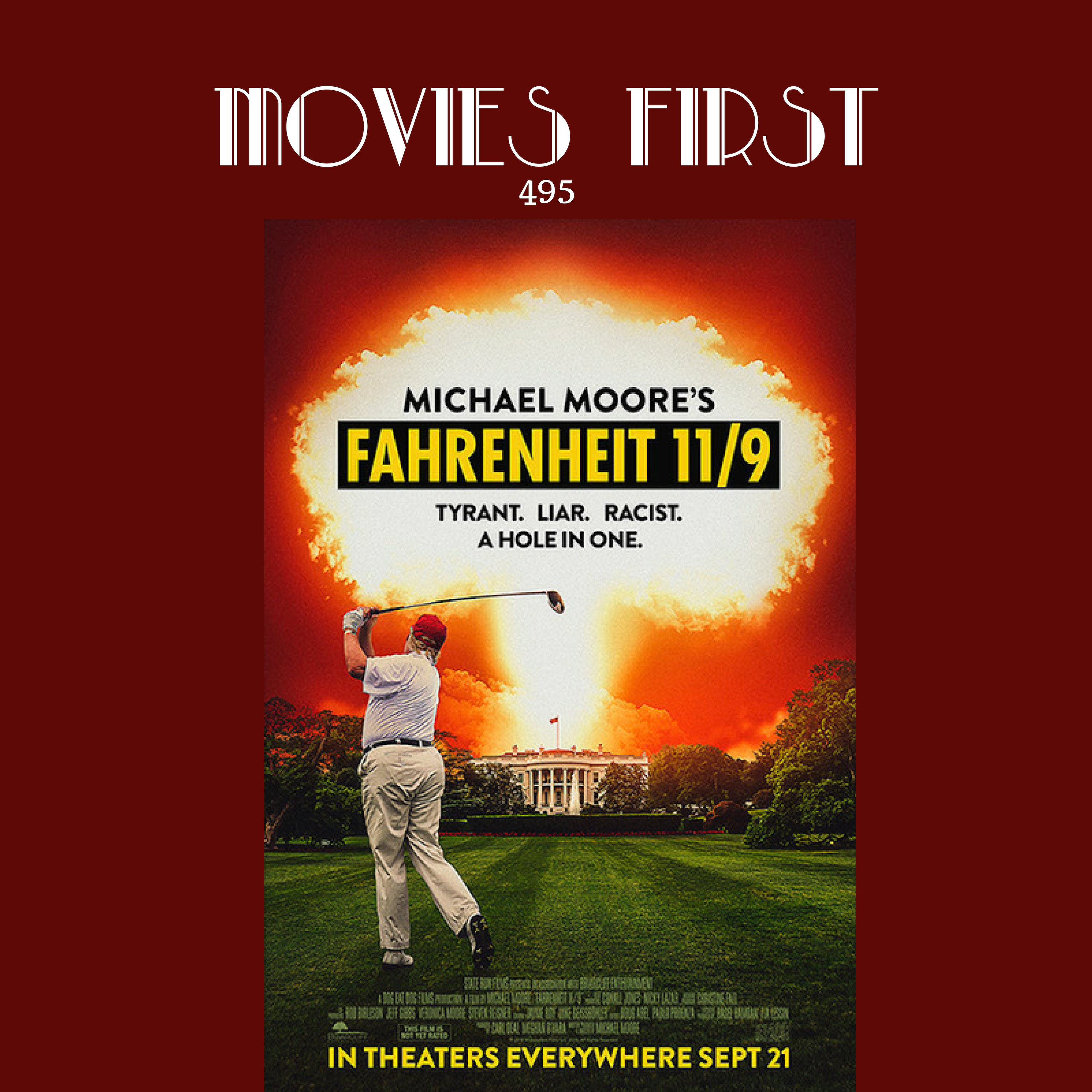 495: Fahrenheit 11/9 (Documentary)