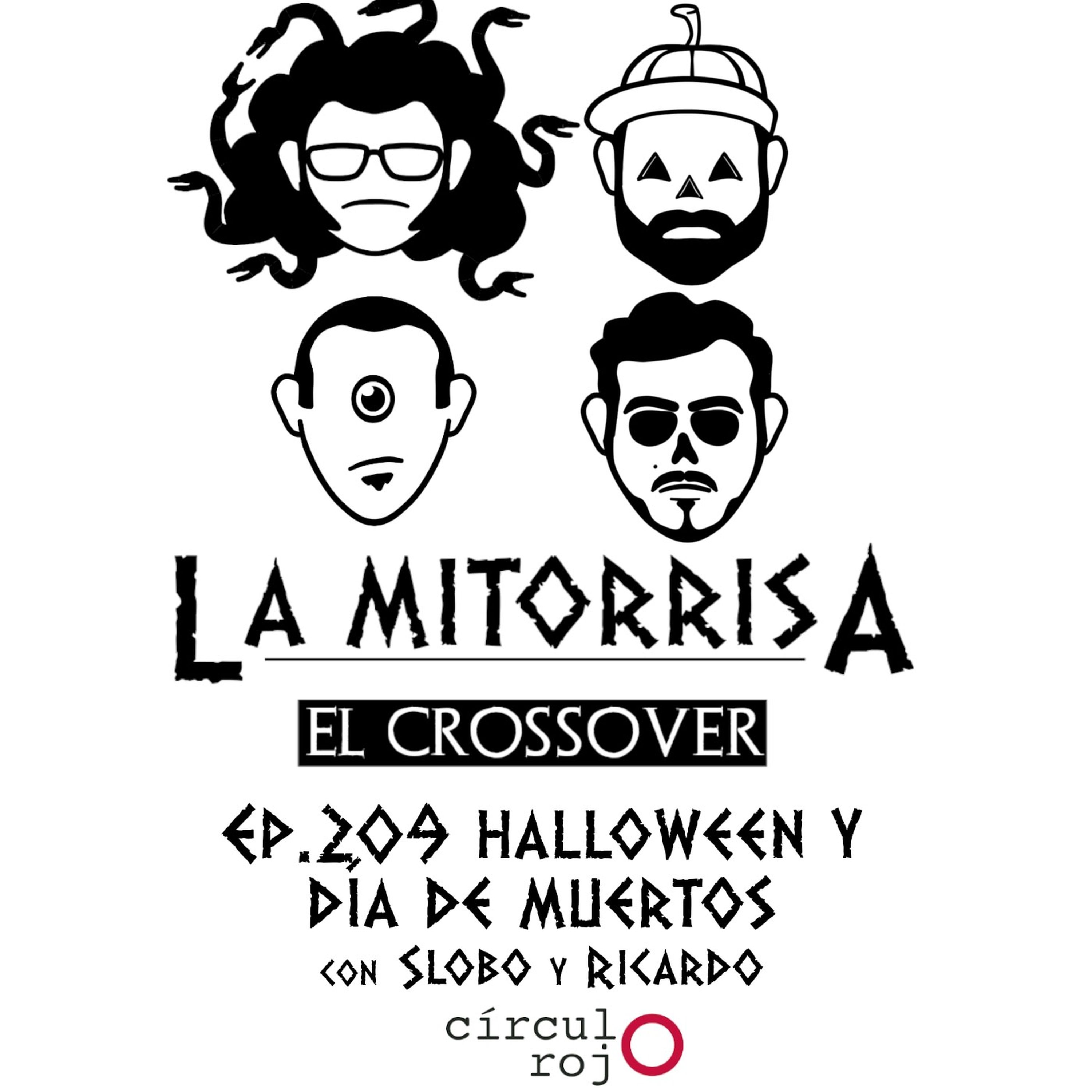 209 La Mitorrisa -Cotorrisa Crossover- Especial Noche de Brujas