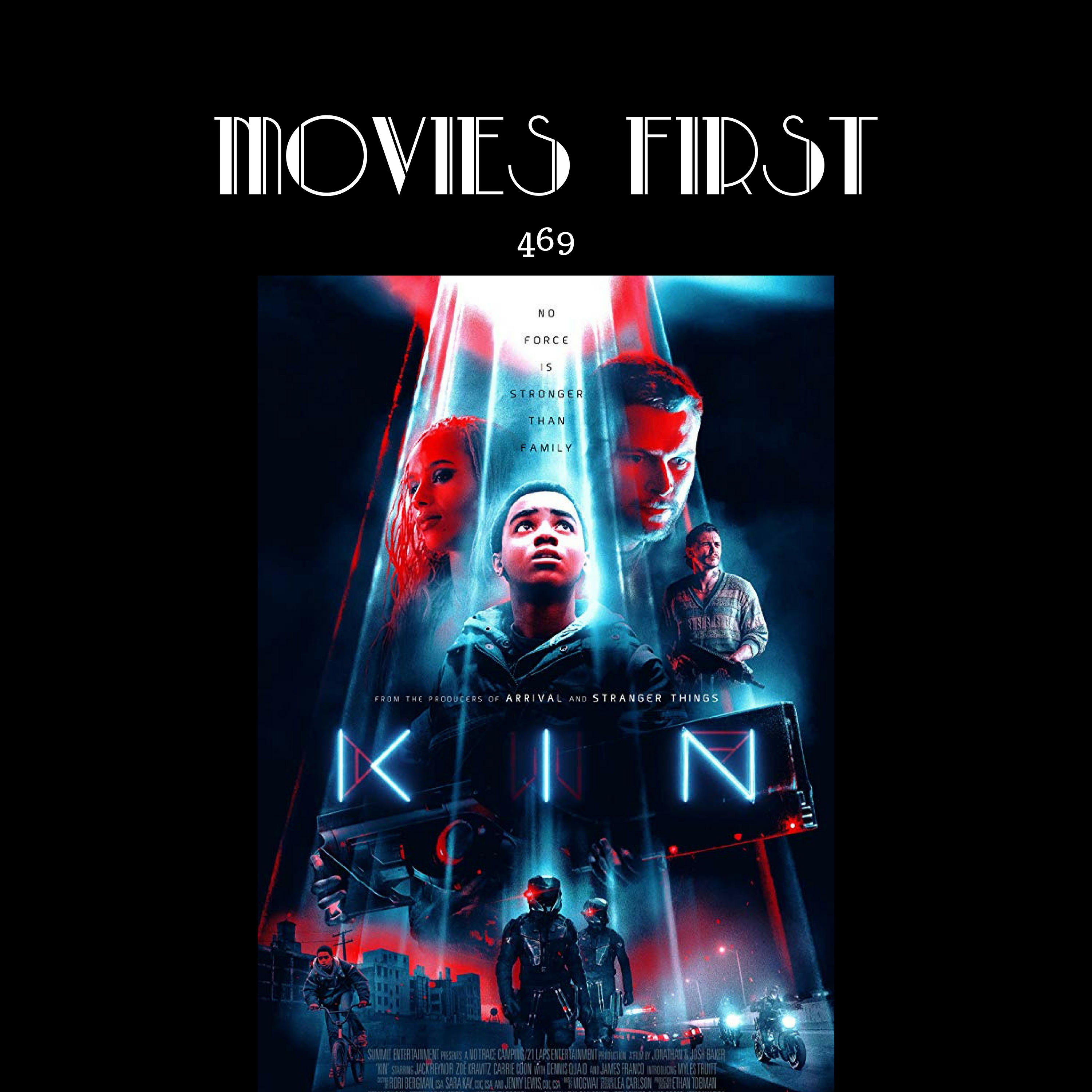 469: Kin (Action, Sci-Fi)