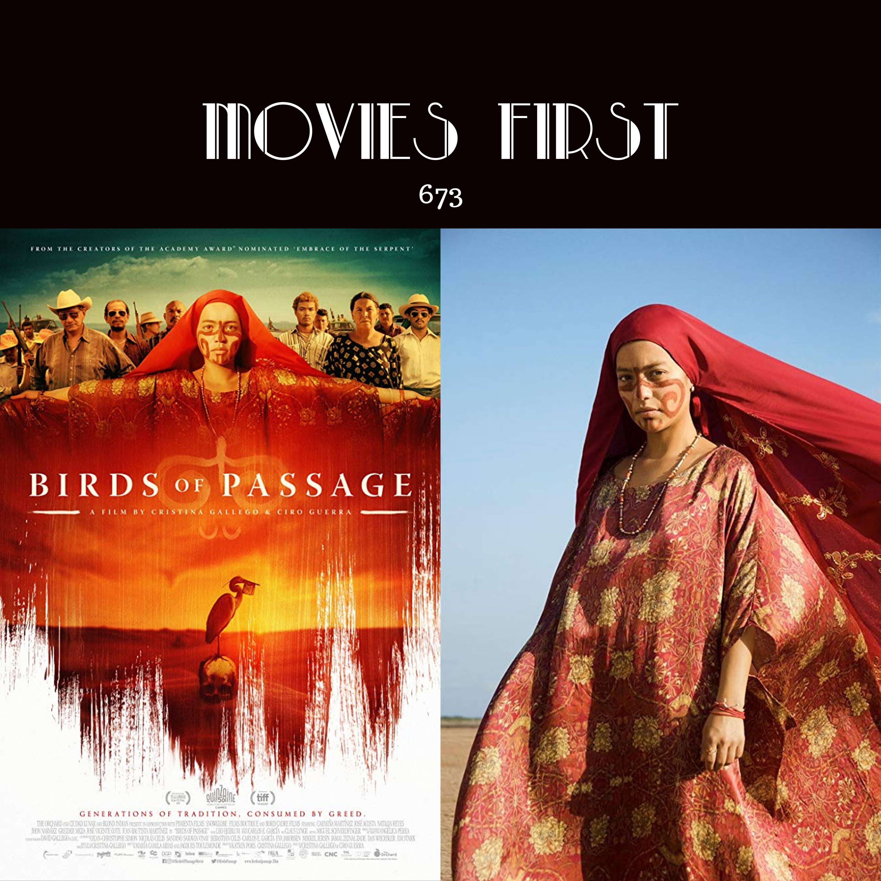673: Birds of Passage (Crime, Drama)  Pájaros de verano (original title) (Columbia)