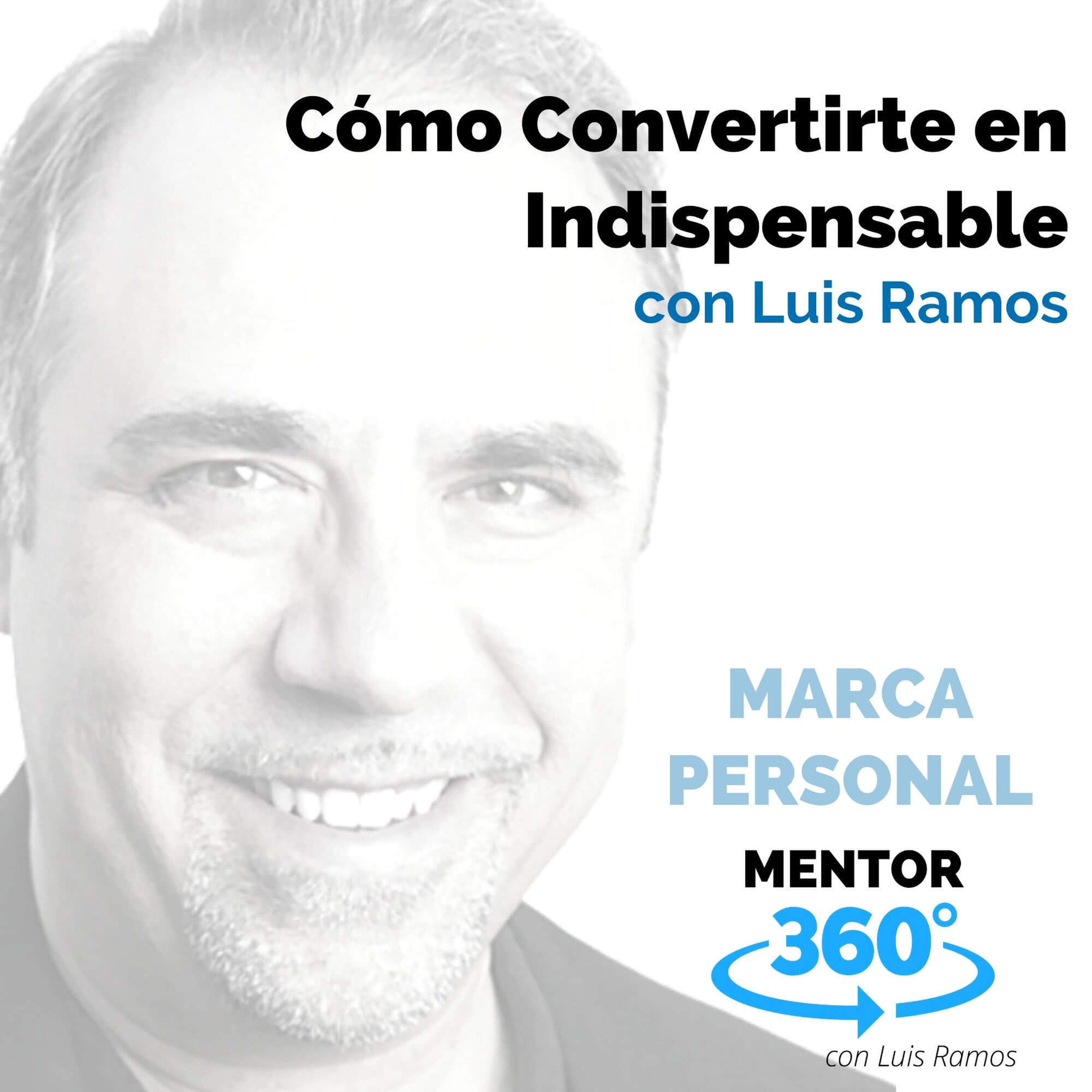 Cómo Convertirte en Indispensable - MENTOR360