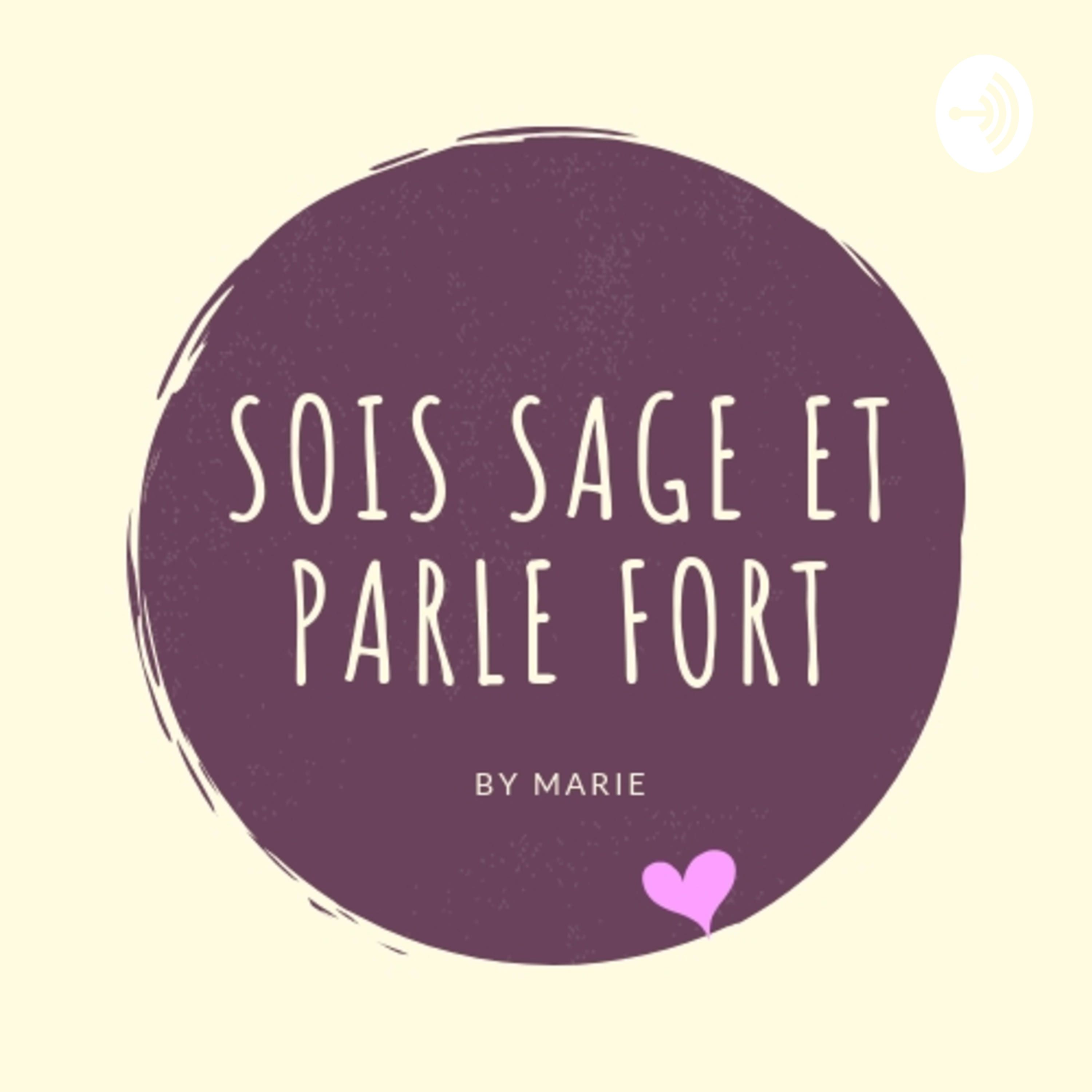 Sois Sage Et Parle Fort Podcast Podtail