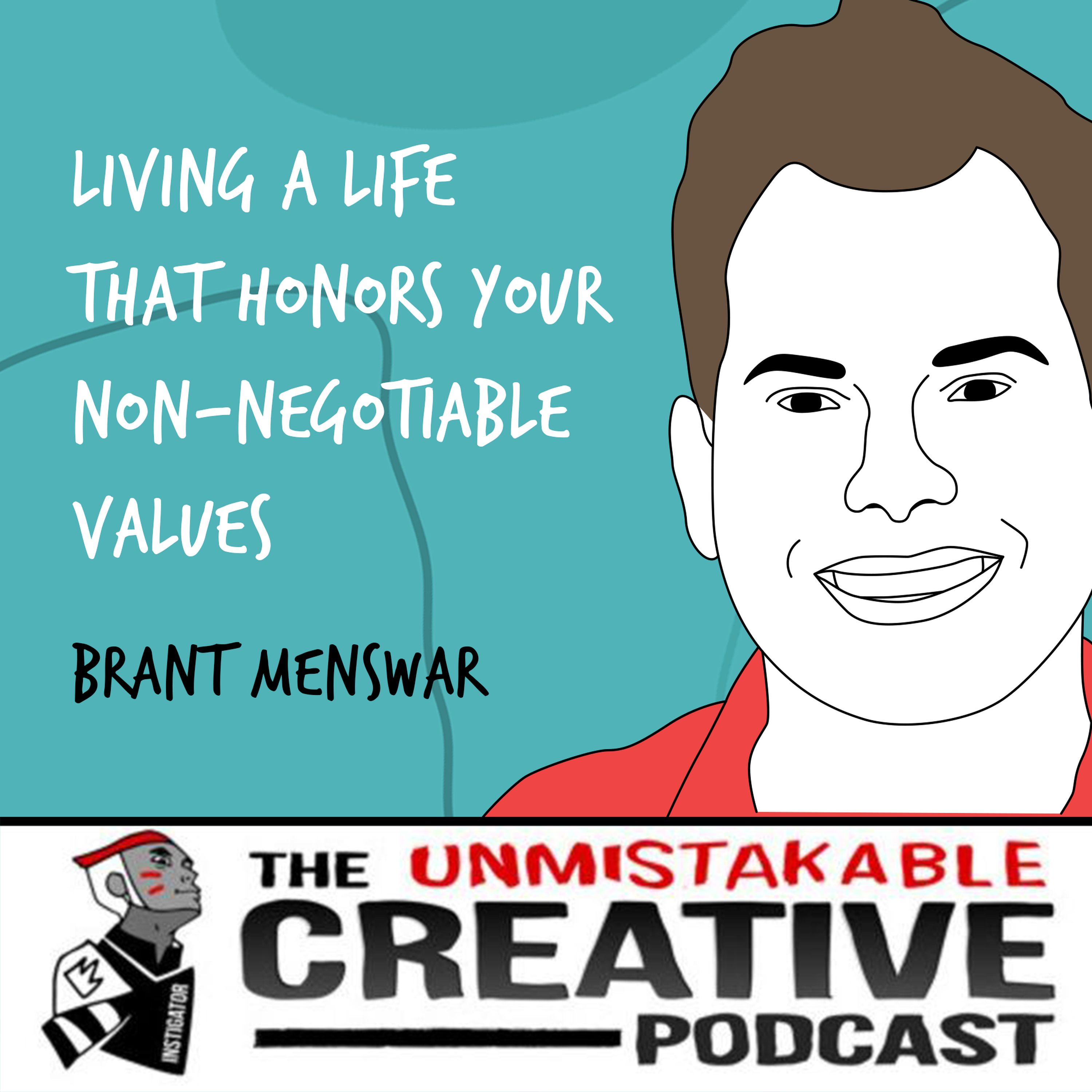 Brant Menswar | Living a Life That Honors Your Non-Negotiable Values Image