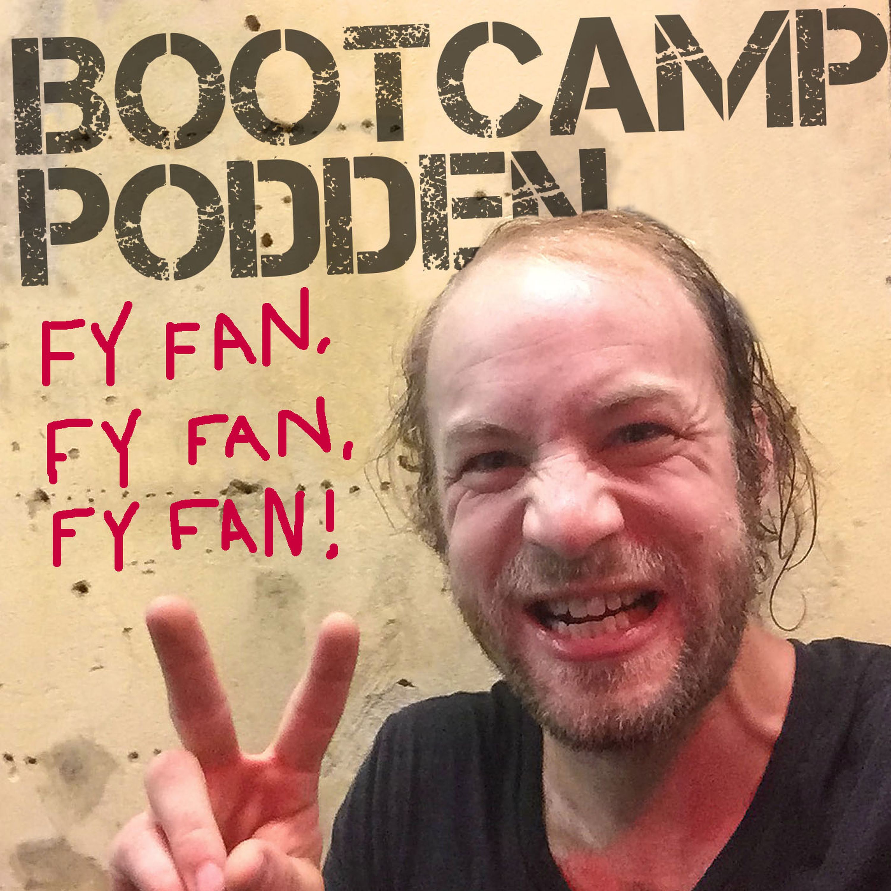 Del 1: Fy fan, fy fan, fy fan!