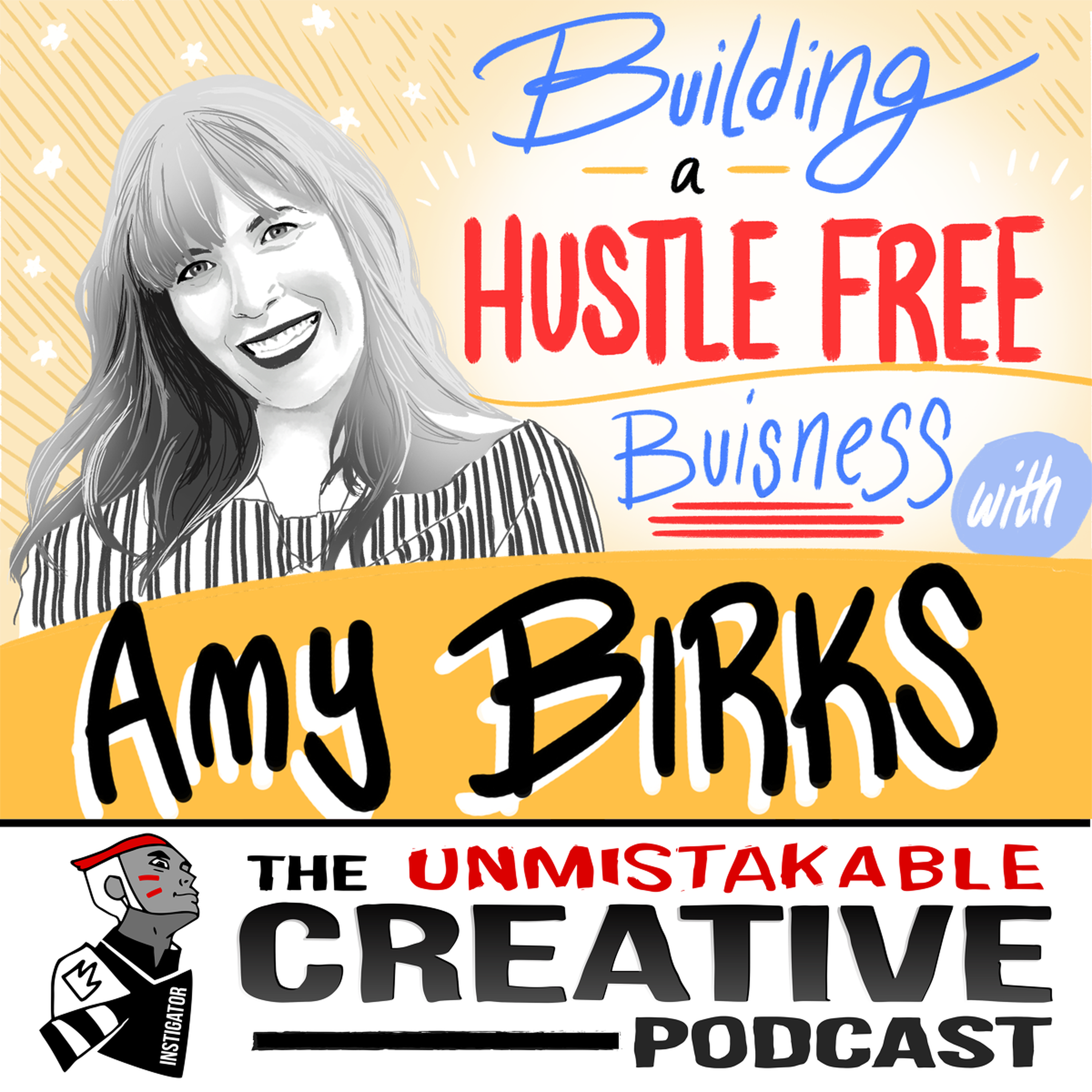 Amy Birks: Building a Hustle-Free Business
