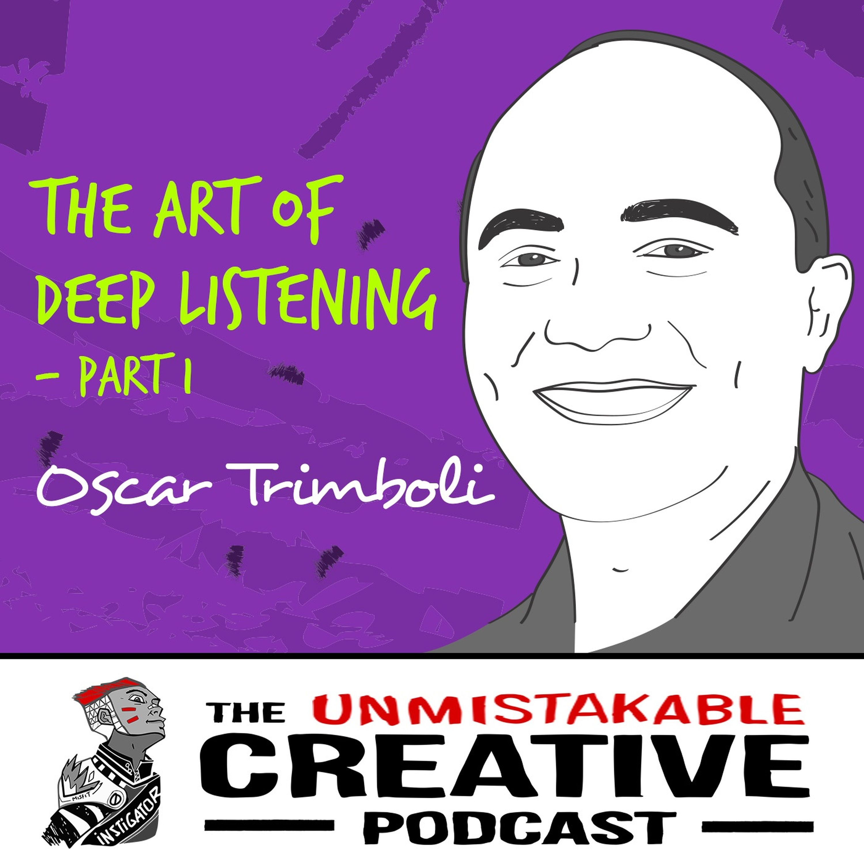 Oscar Trimboli: The Art of Deep Listening - Part 1 Image