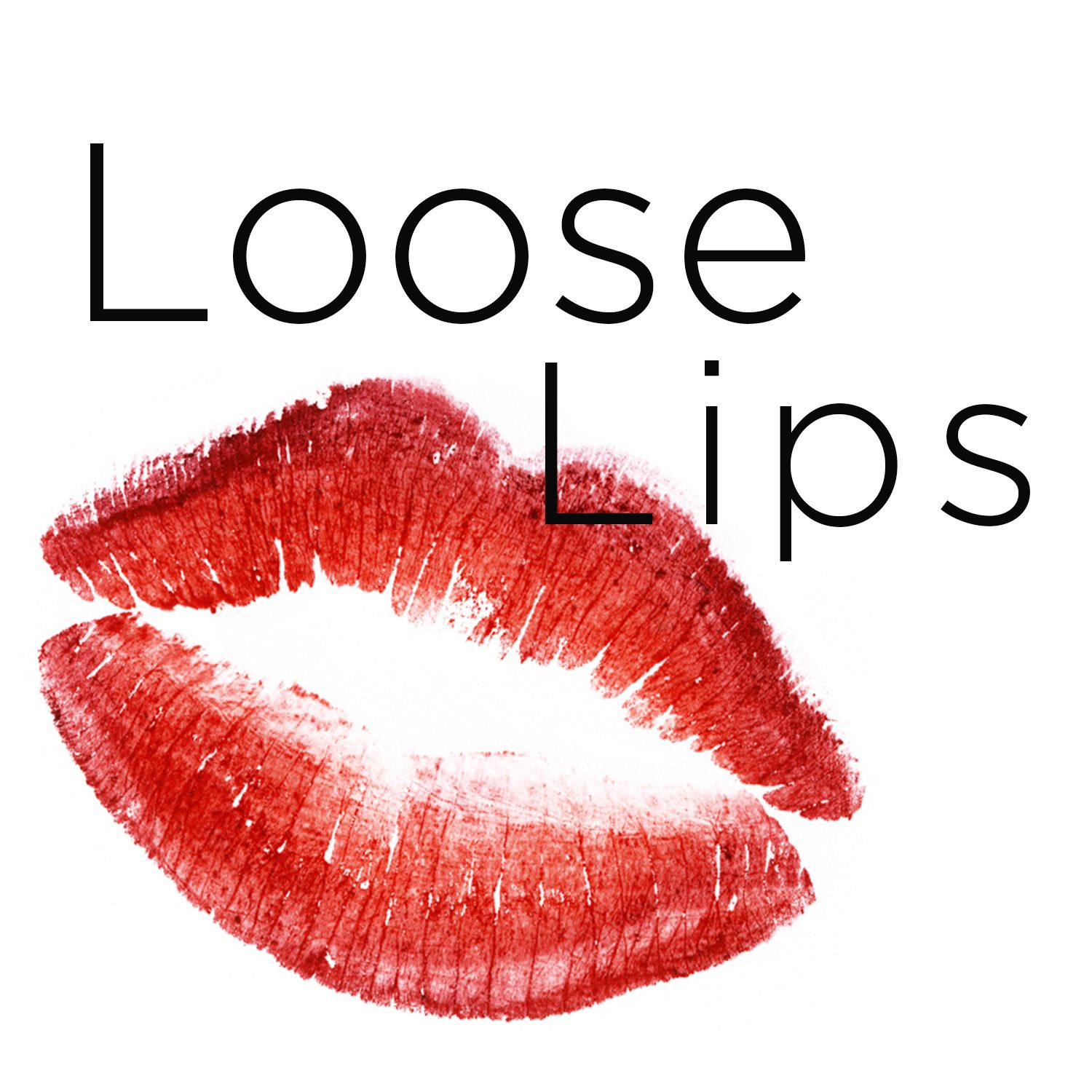 Loose Lips On Acast