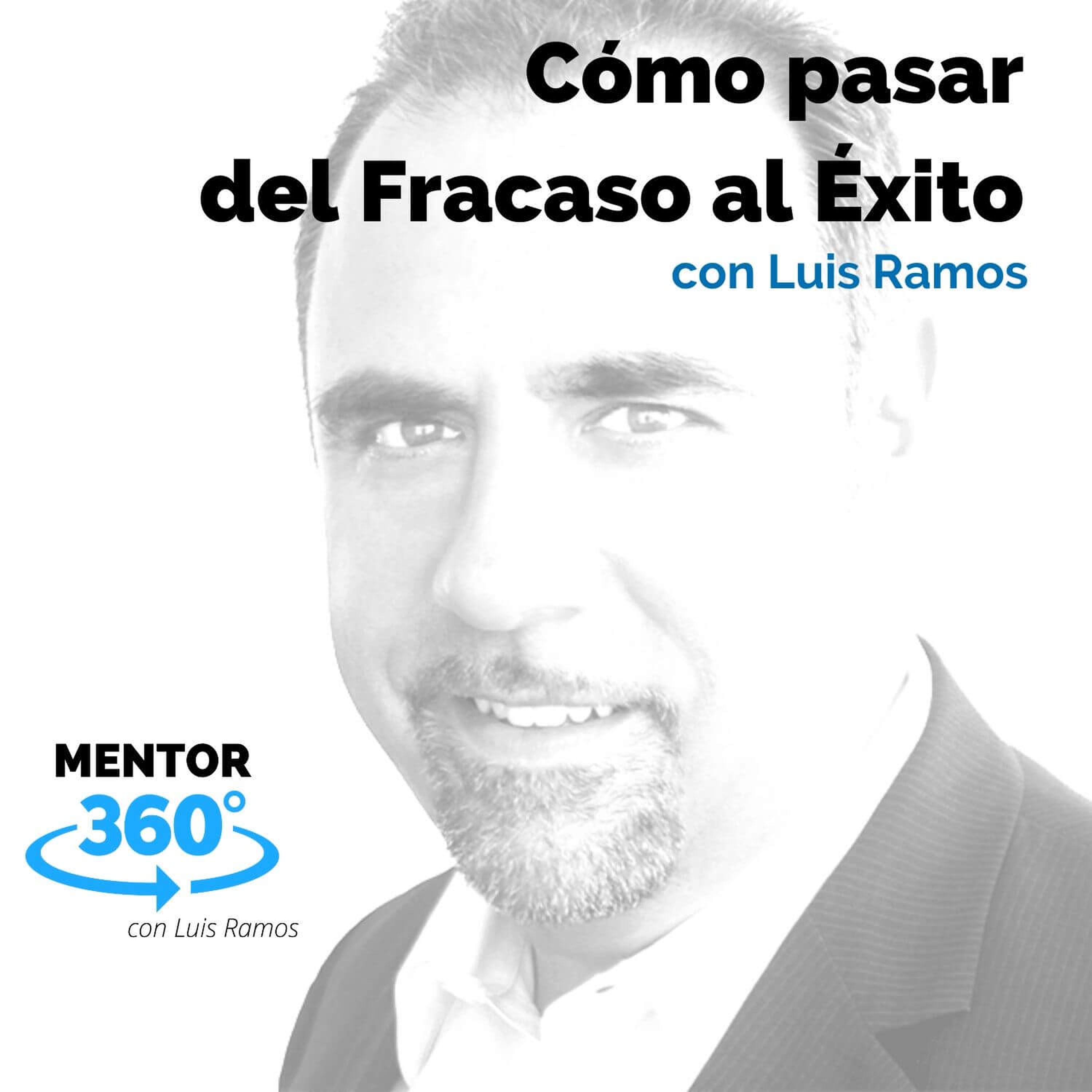 Cómo Pasar del Fracaso al Éxito - MENTOR360