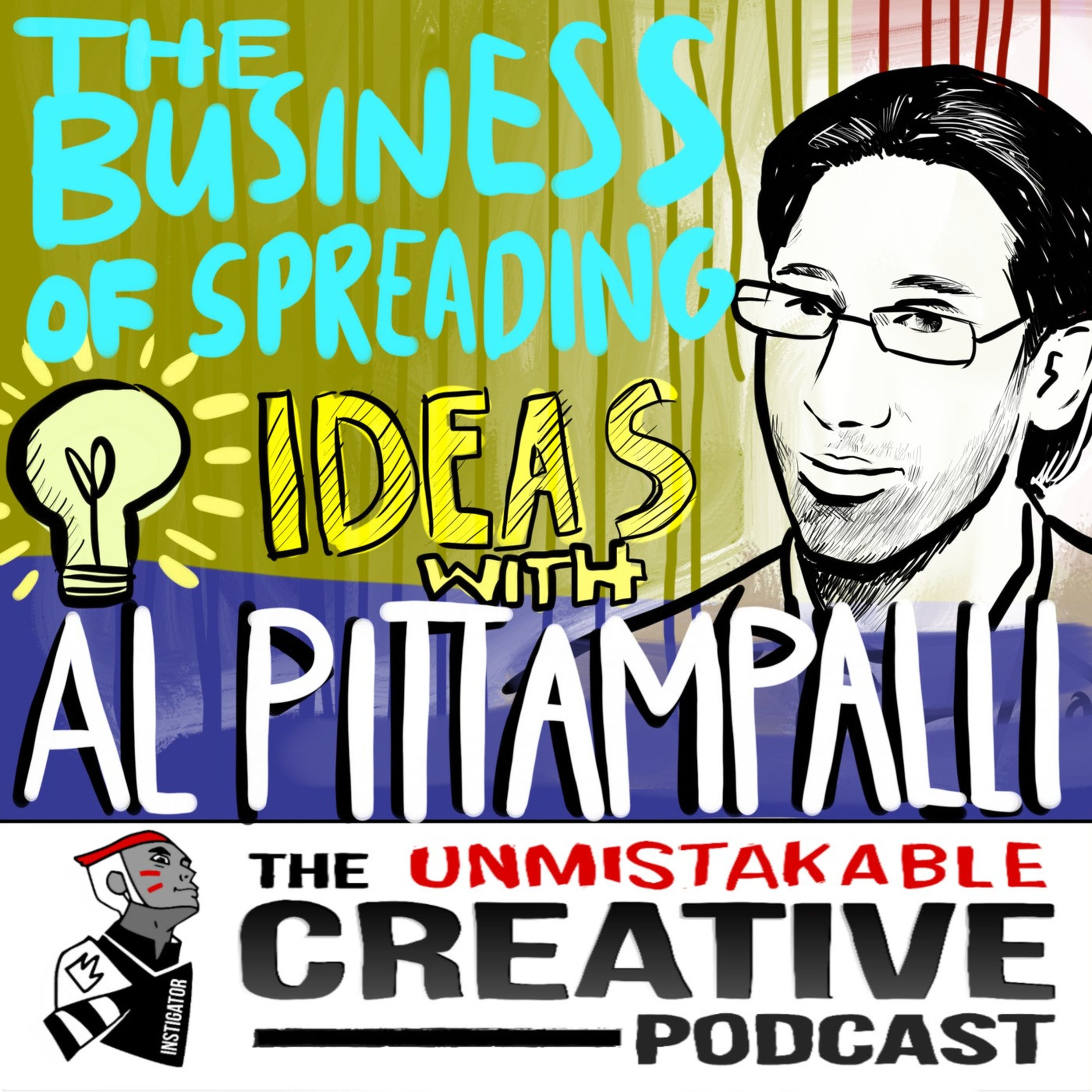 The Business of Spreading Ideas with Al Pittampalli Image