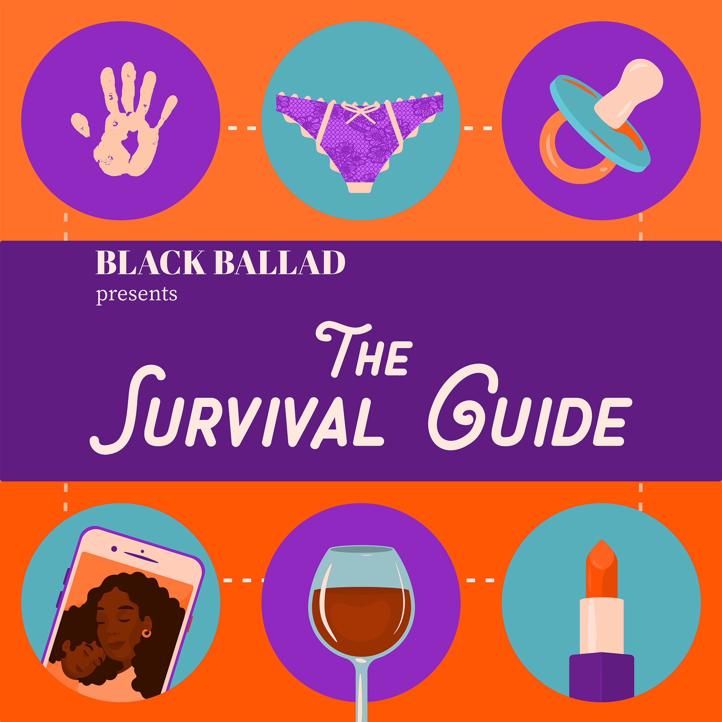 Black Ballad Presents The Survival Guide On Acast