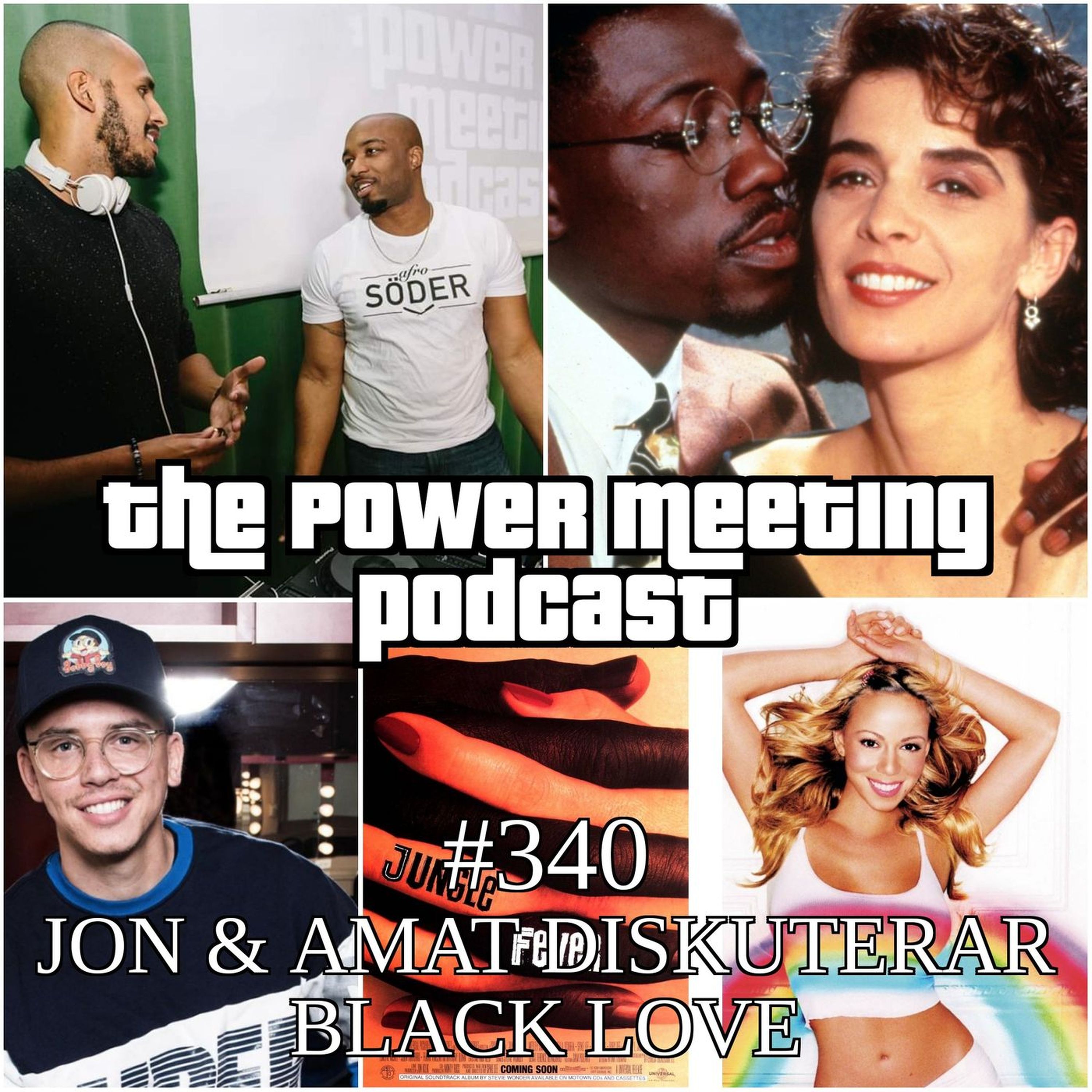 #340 – Jon & Amat pratar Black Love