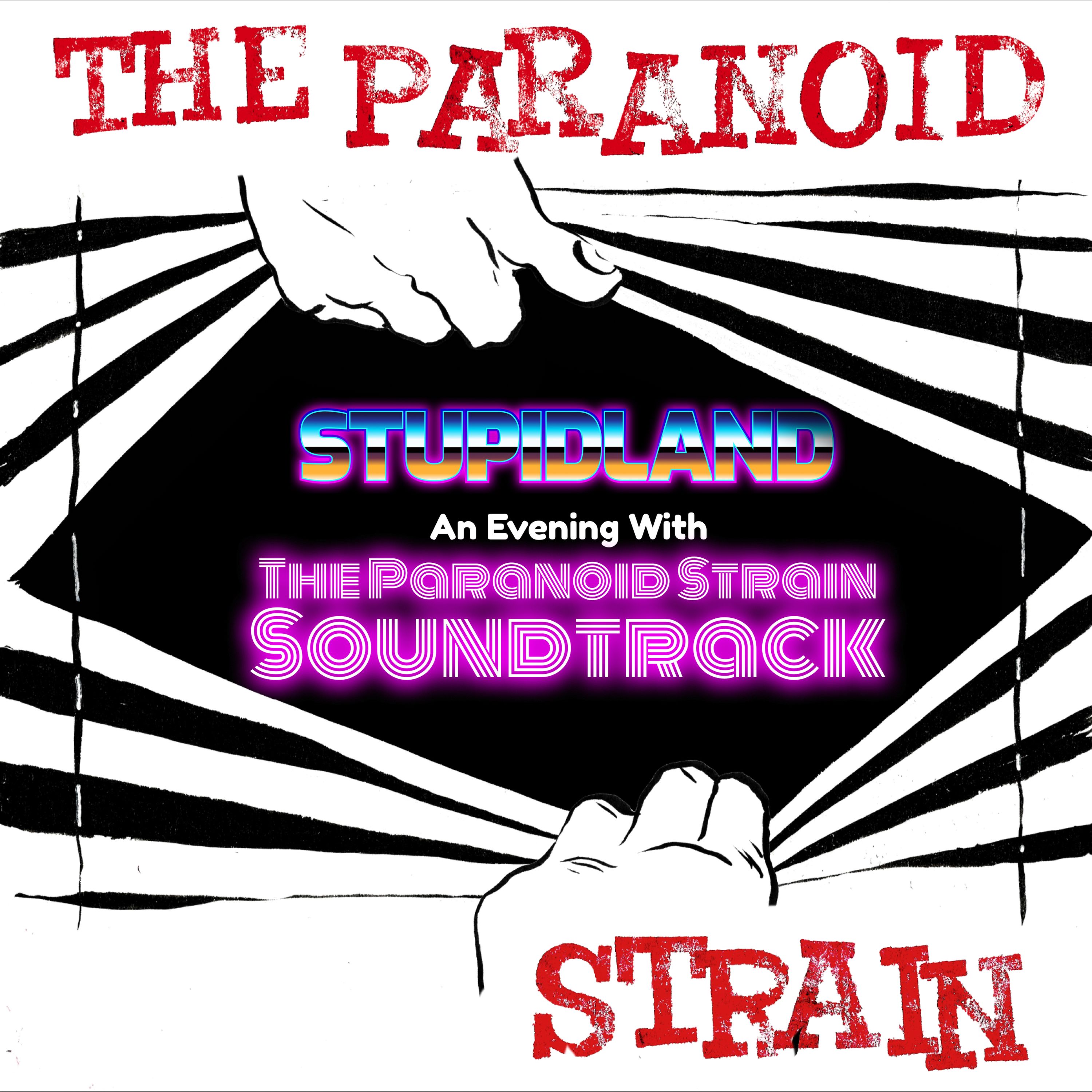 Stupid Land: An Evening with the Paranoid Strain Soundtrack Image