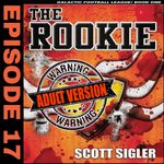 The Rookie Adult Version Episode 17 Sponsored By Stamps Com Promo Code Scottsigler Com Stamps Promo Code Scott Sigler S Audiobooks On Acast