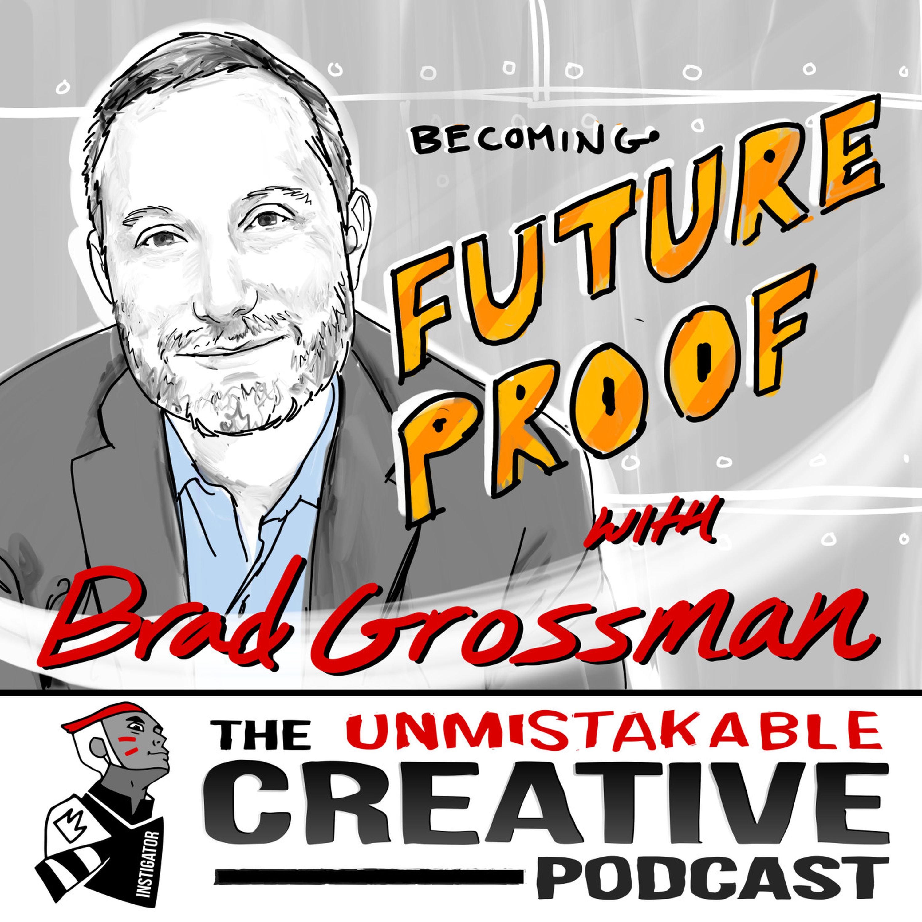 Becoming Future Proof with Brad Grossman Image
