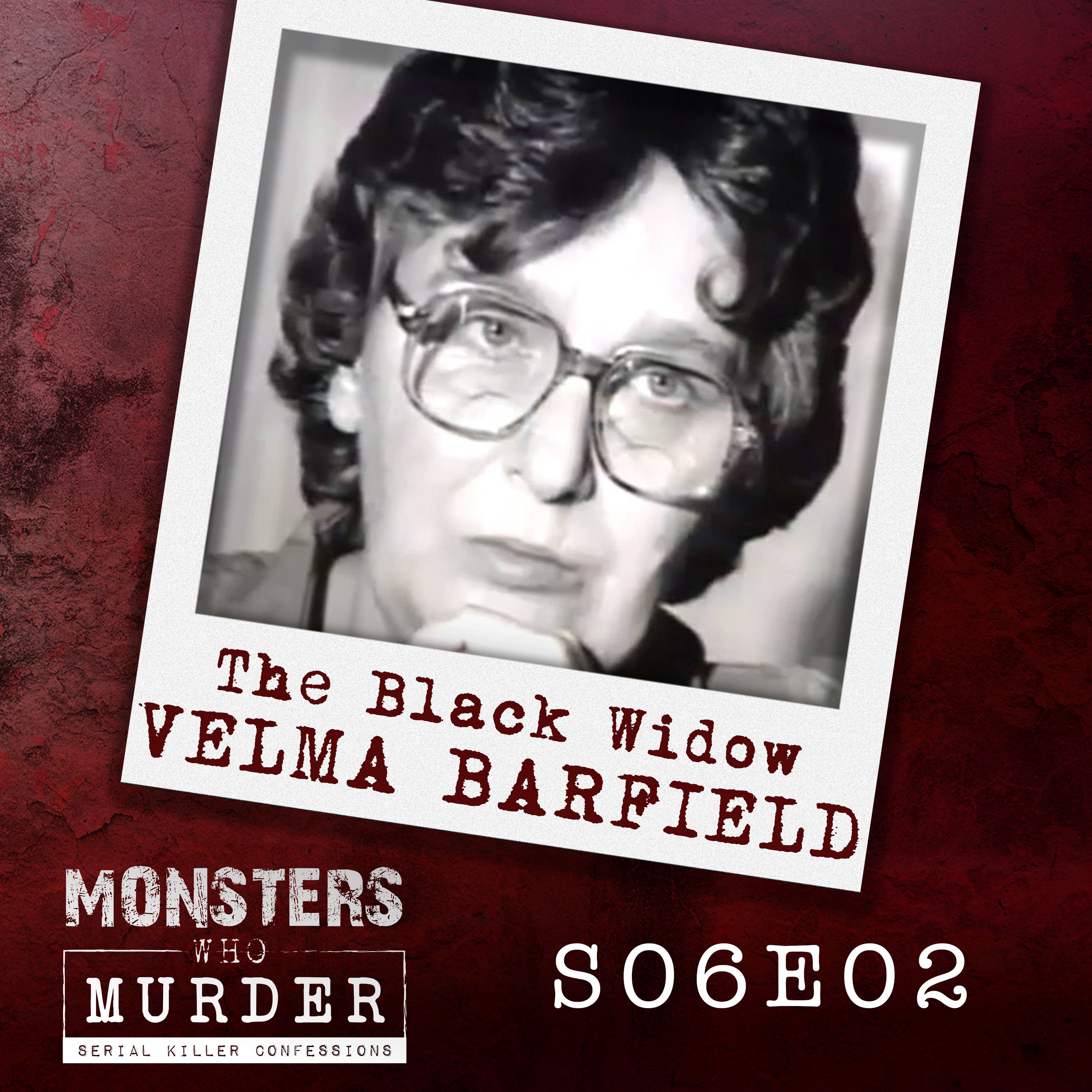 Monsters Who Murder with The Serial Killer Whisperer