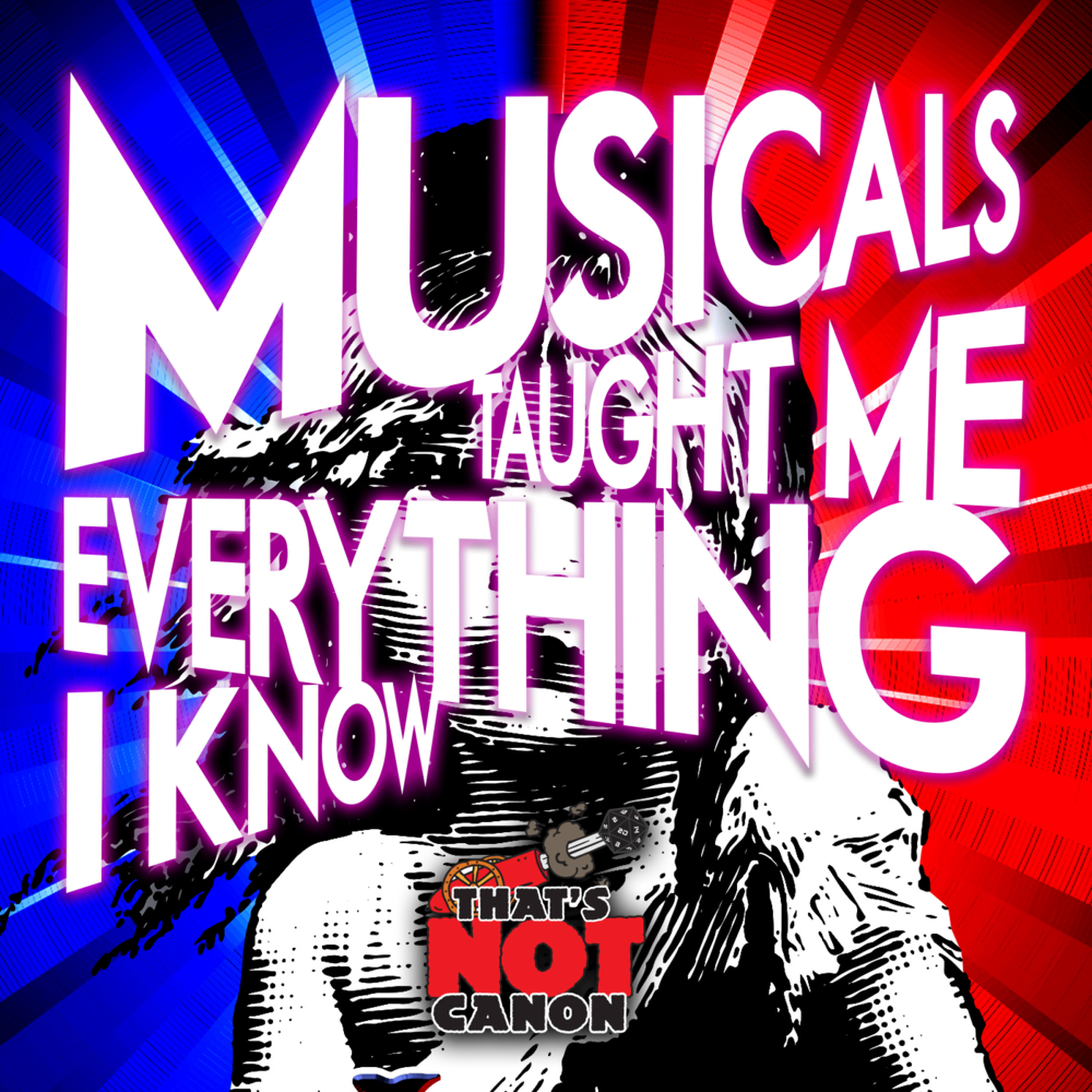 Musicals Taught Me Everything I Know