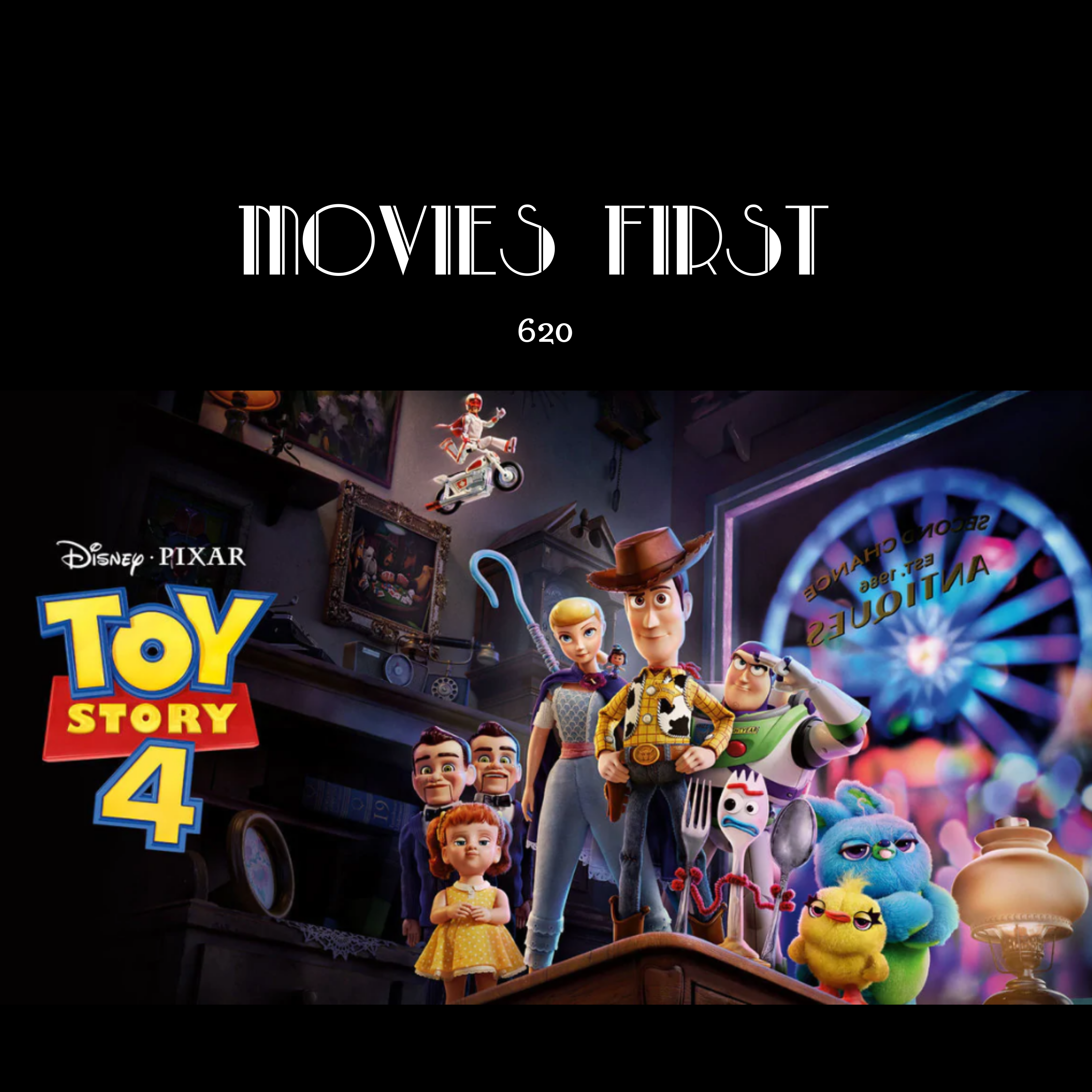 620: Toy Story 4 (a review)