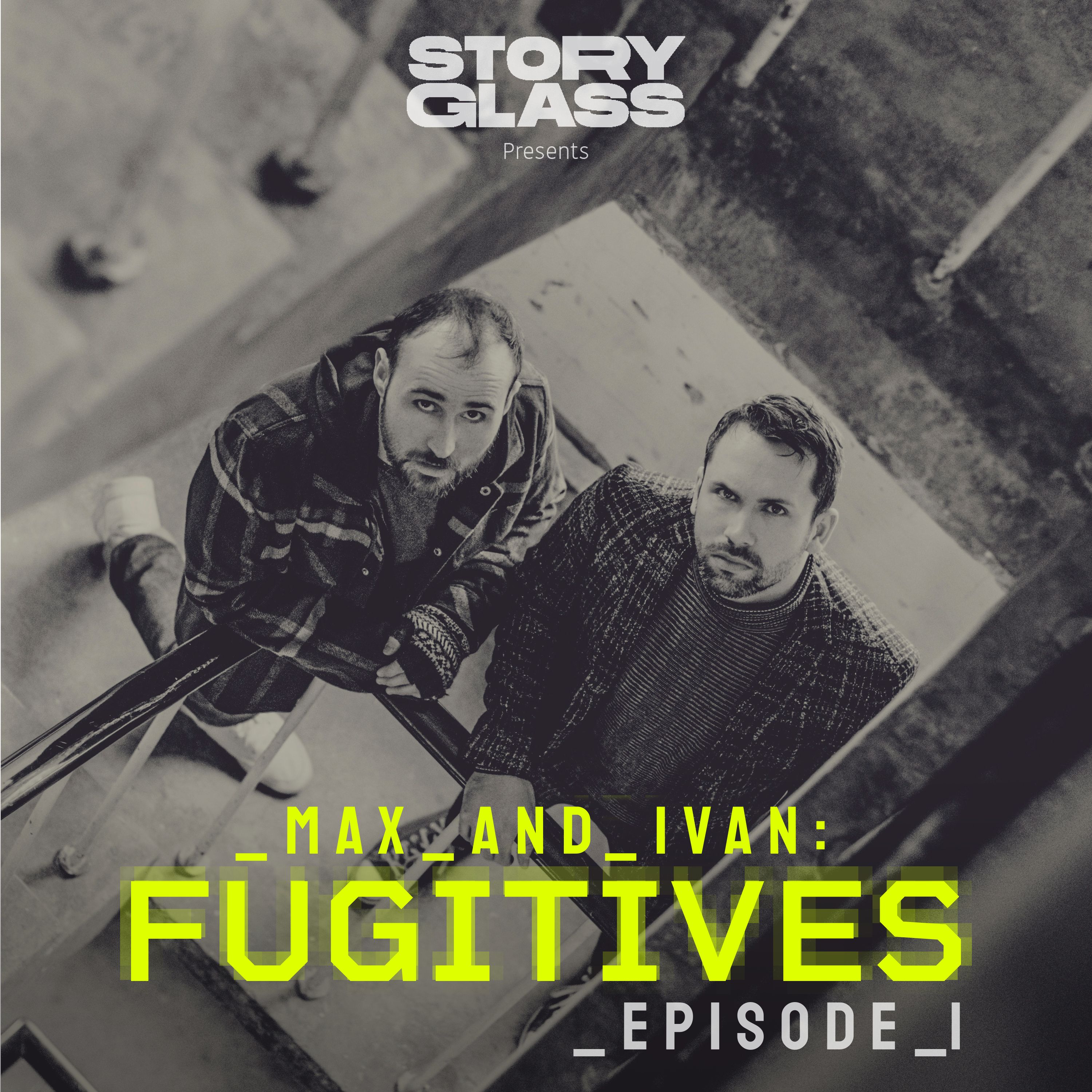 Max & Ivan: Fugitives