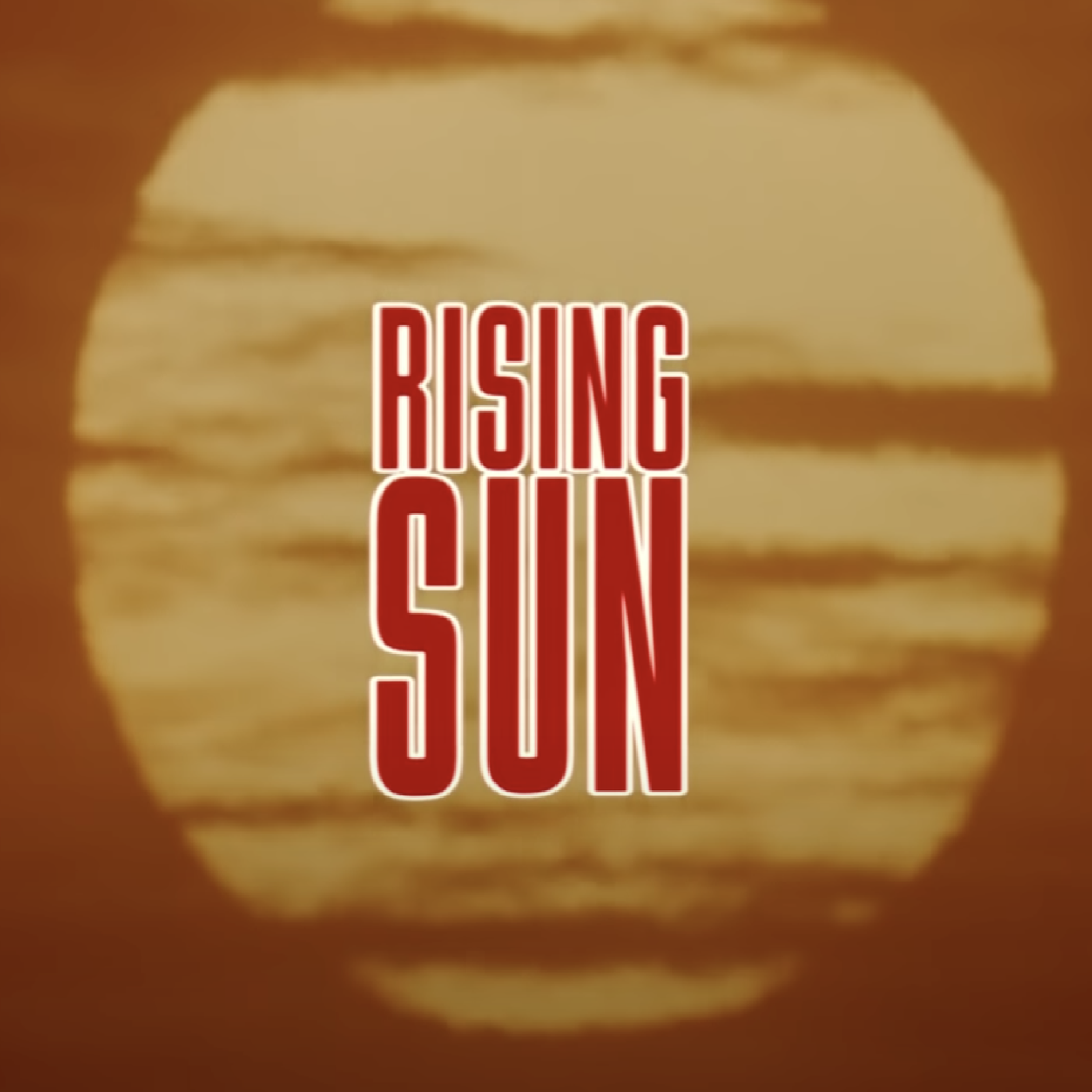 RISING SUN (PART ONE) with Dan Thomas
