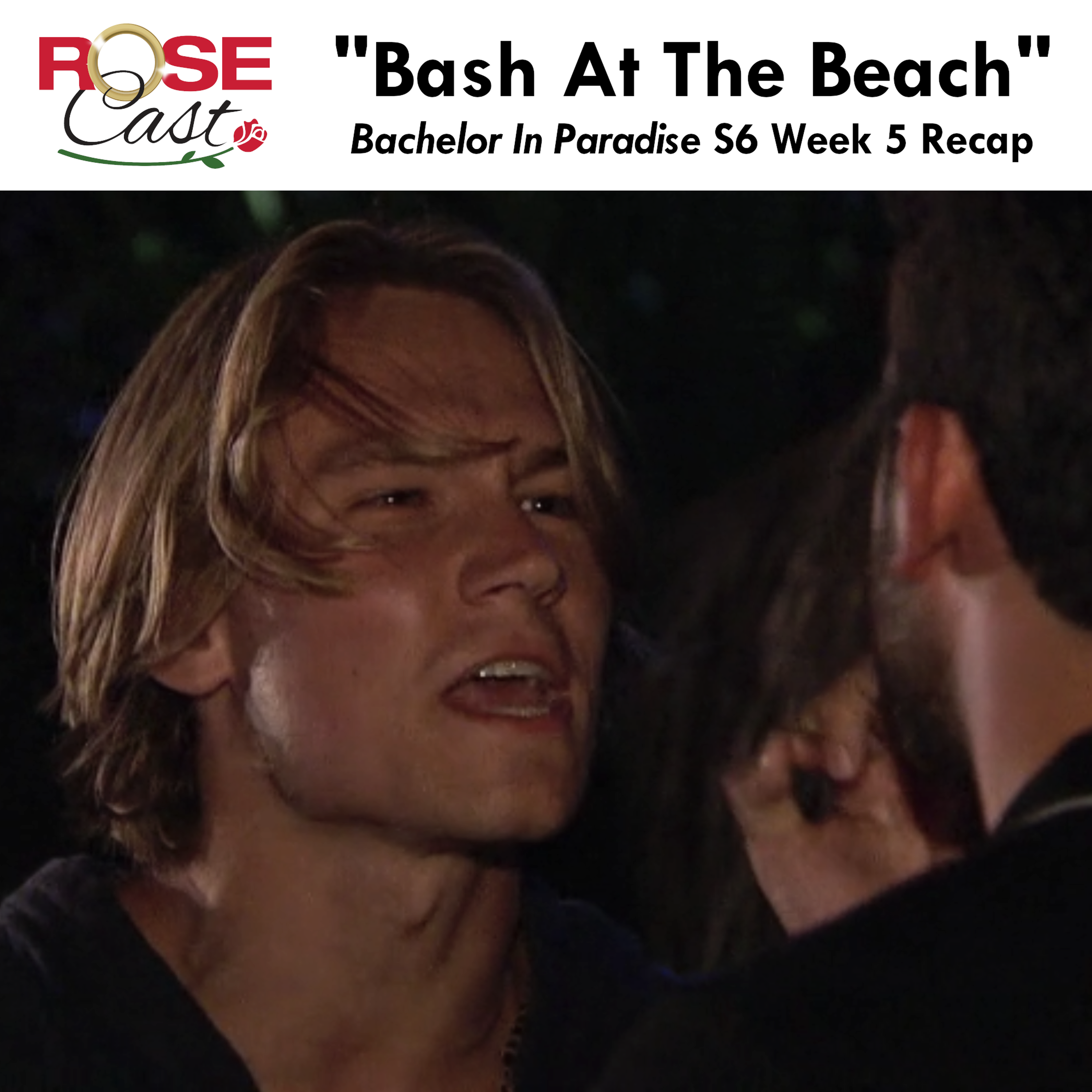 "Bash At The Beach" | 'Bachelor In Paradise' S6 Week 5 Recap