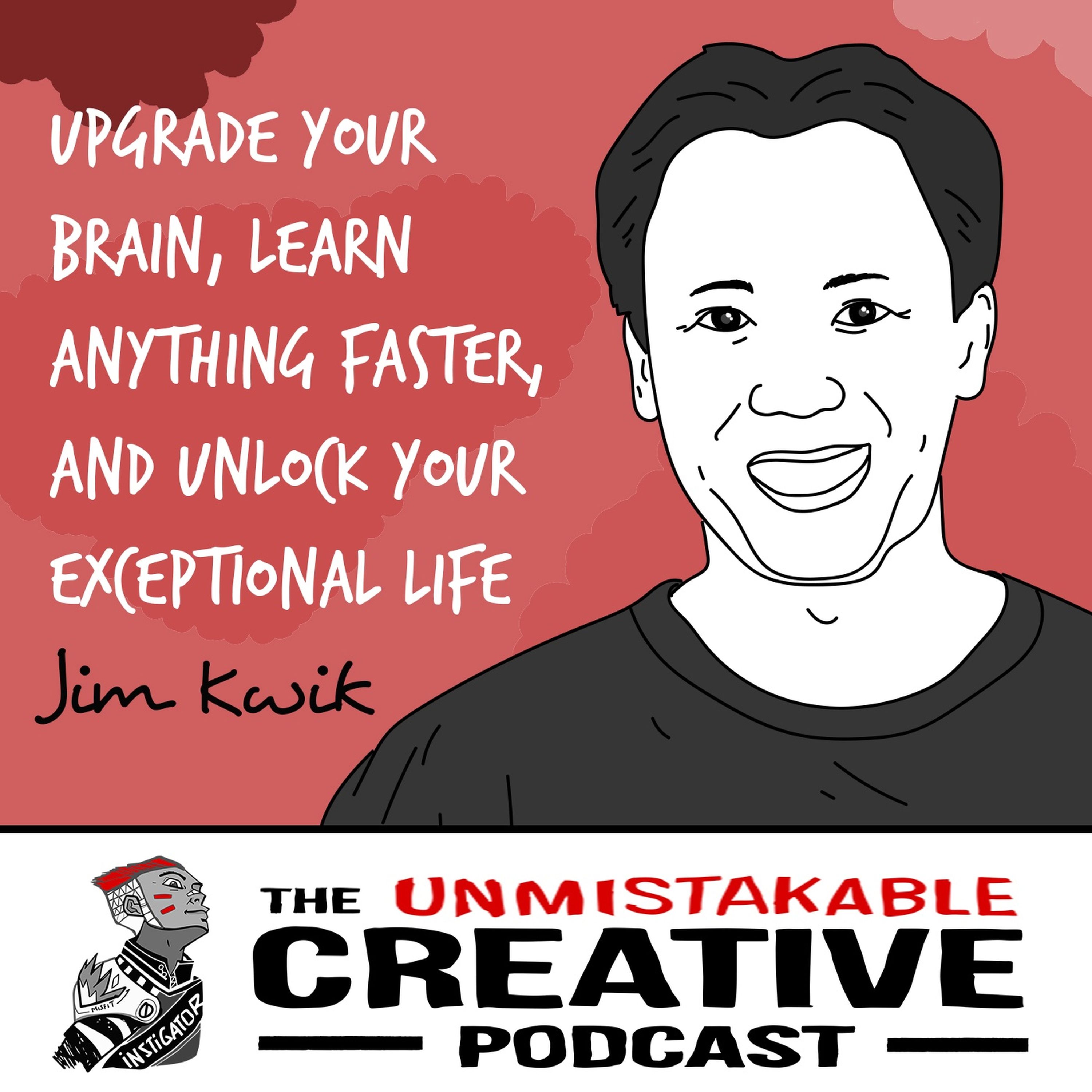 Jim Kwik | Upgrade Your Brain, Learn Anything Faster, and Unlock Your Exceptional Life Image