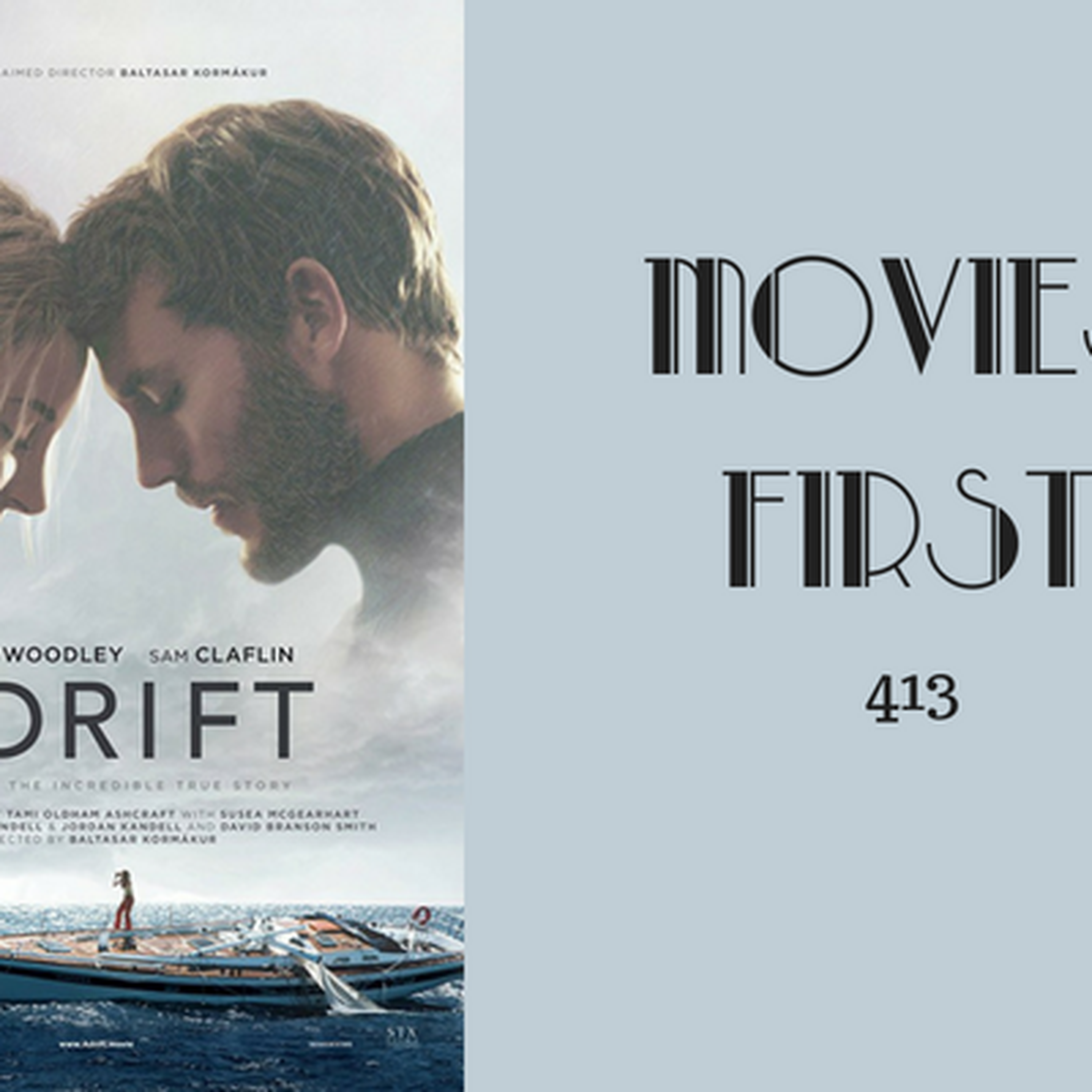413: Adrift - Movies First with Alex First