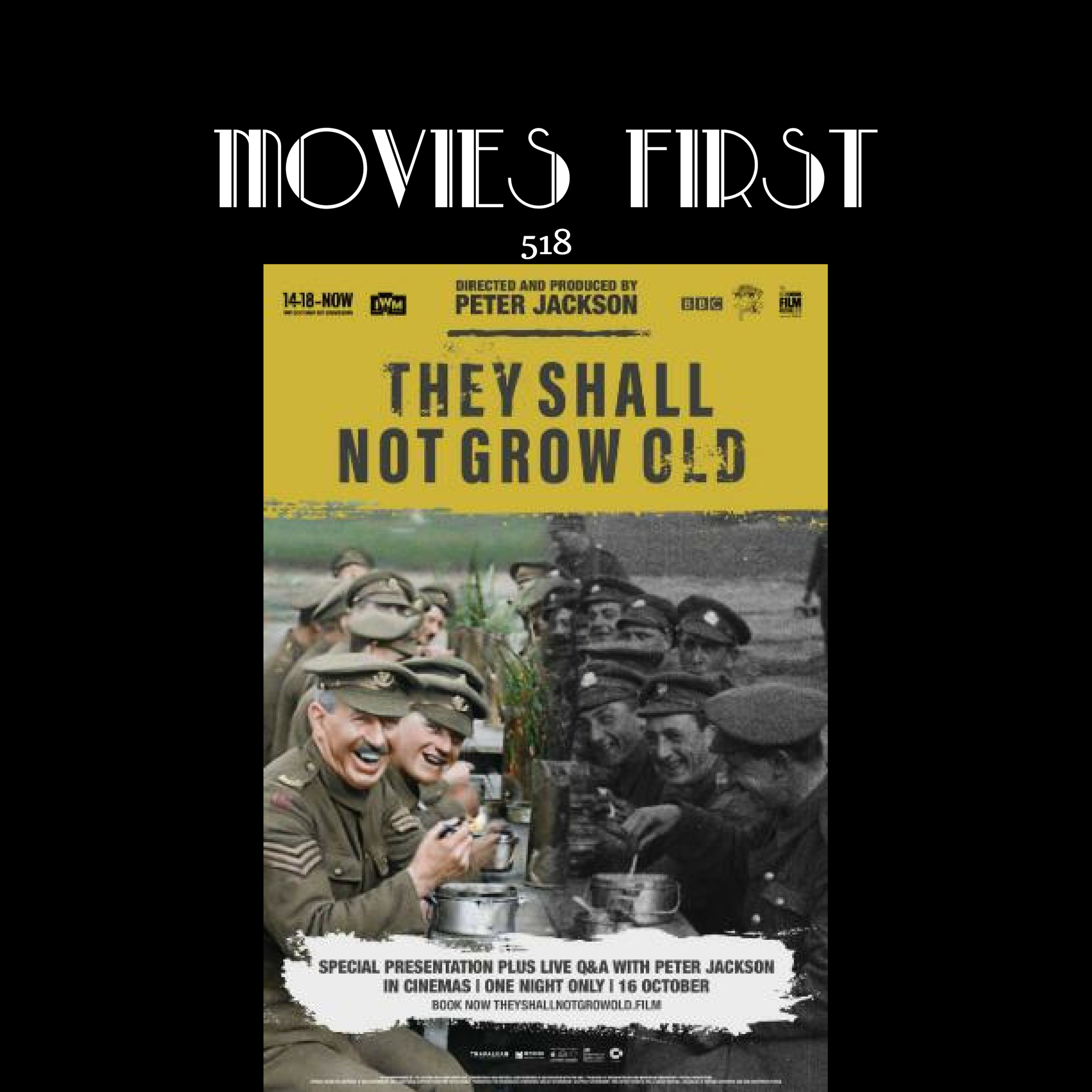 518: They Shall Not Grow Old (Documentary, History, War)