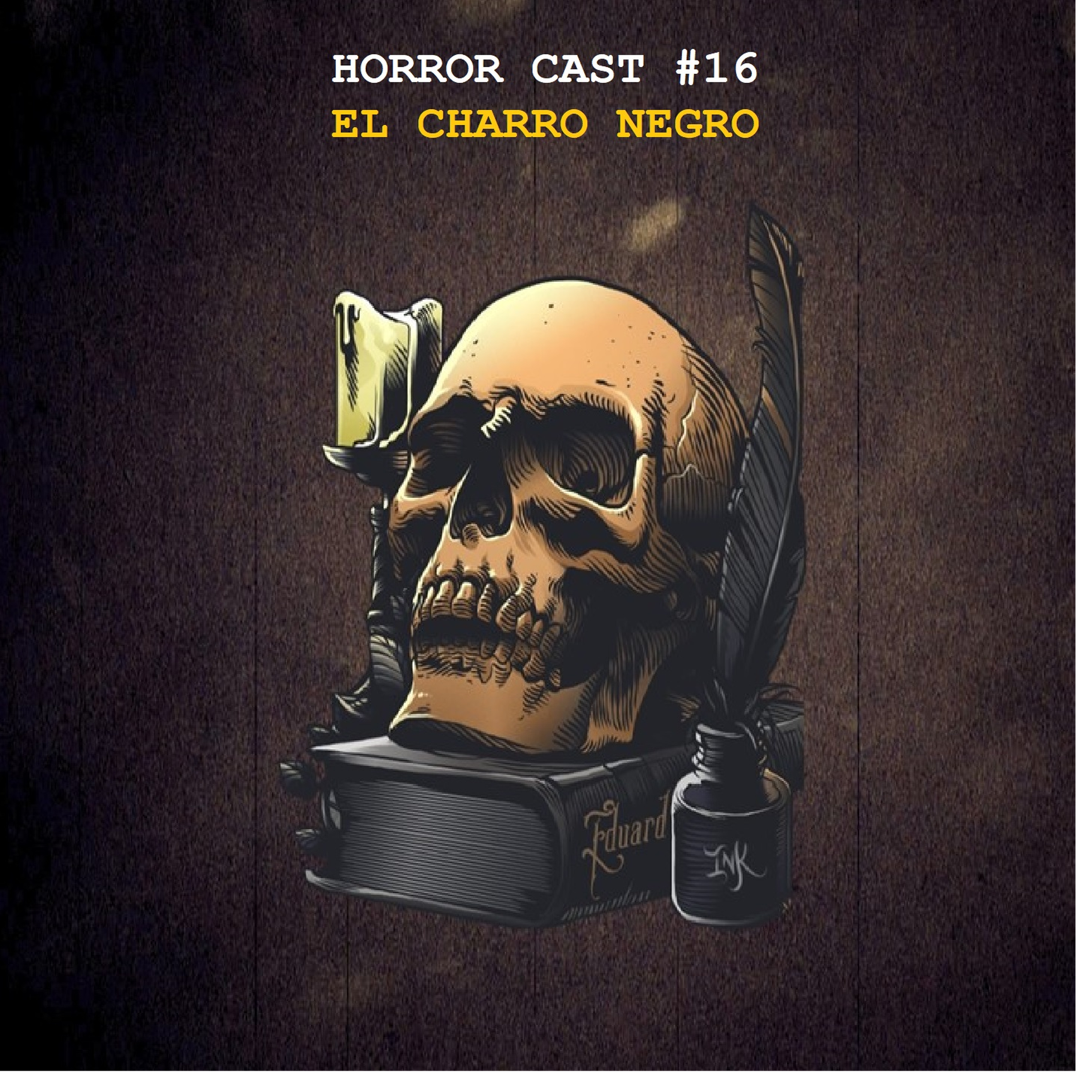 Horror Cast #15 El Charro Negro