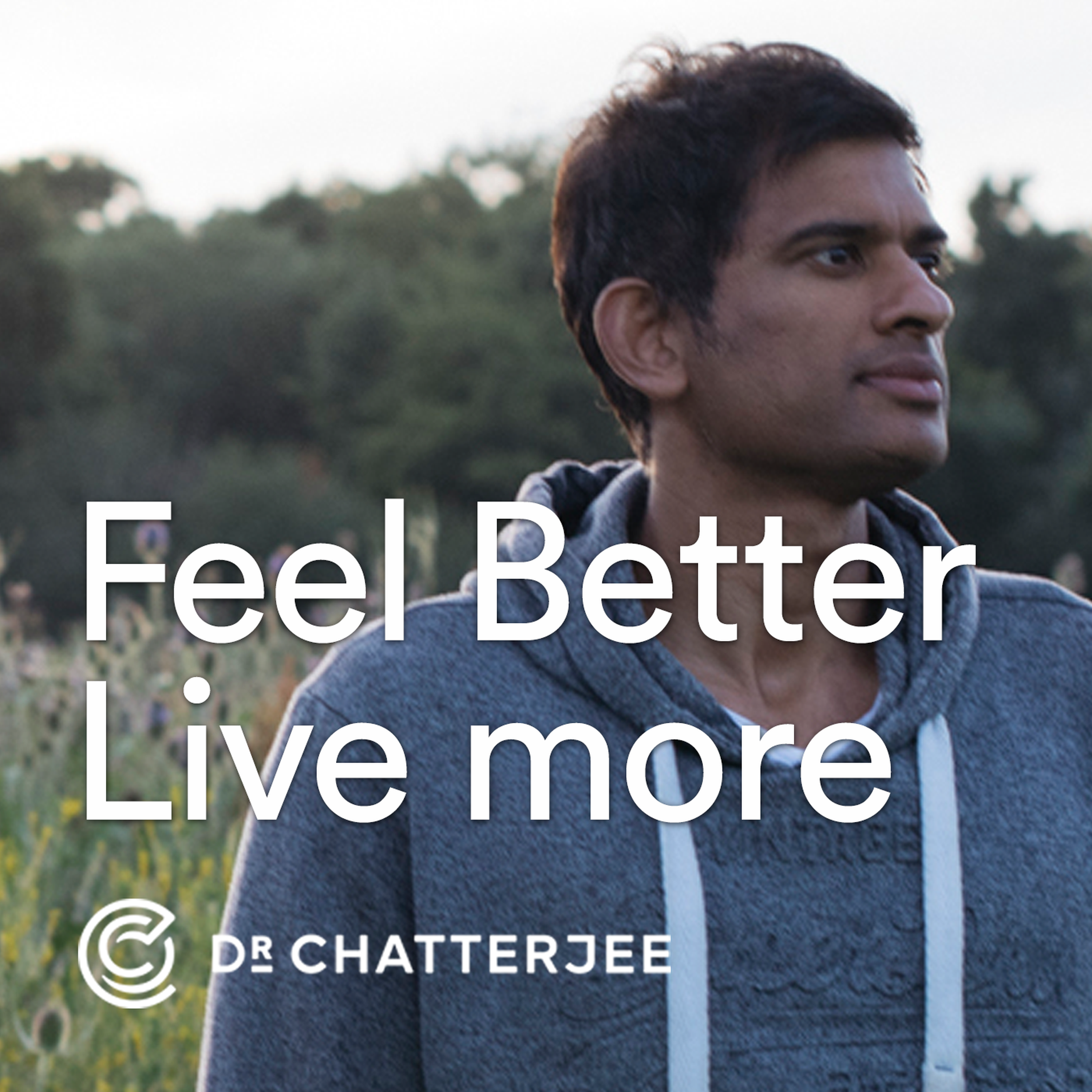 Image result for Feel Better, Live Moreâ by Dr Rangan Chatterjee.