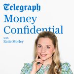 Money Confidential with Katie Morley Cover Art