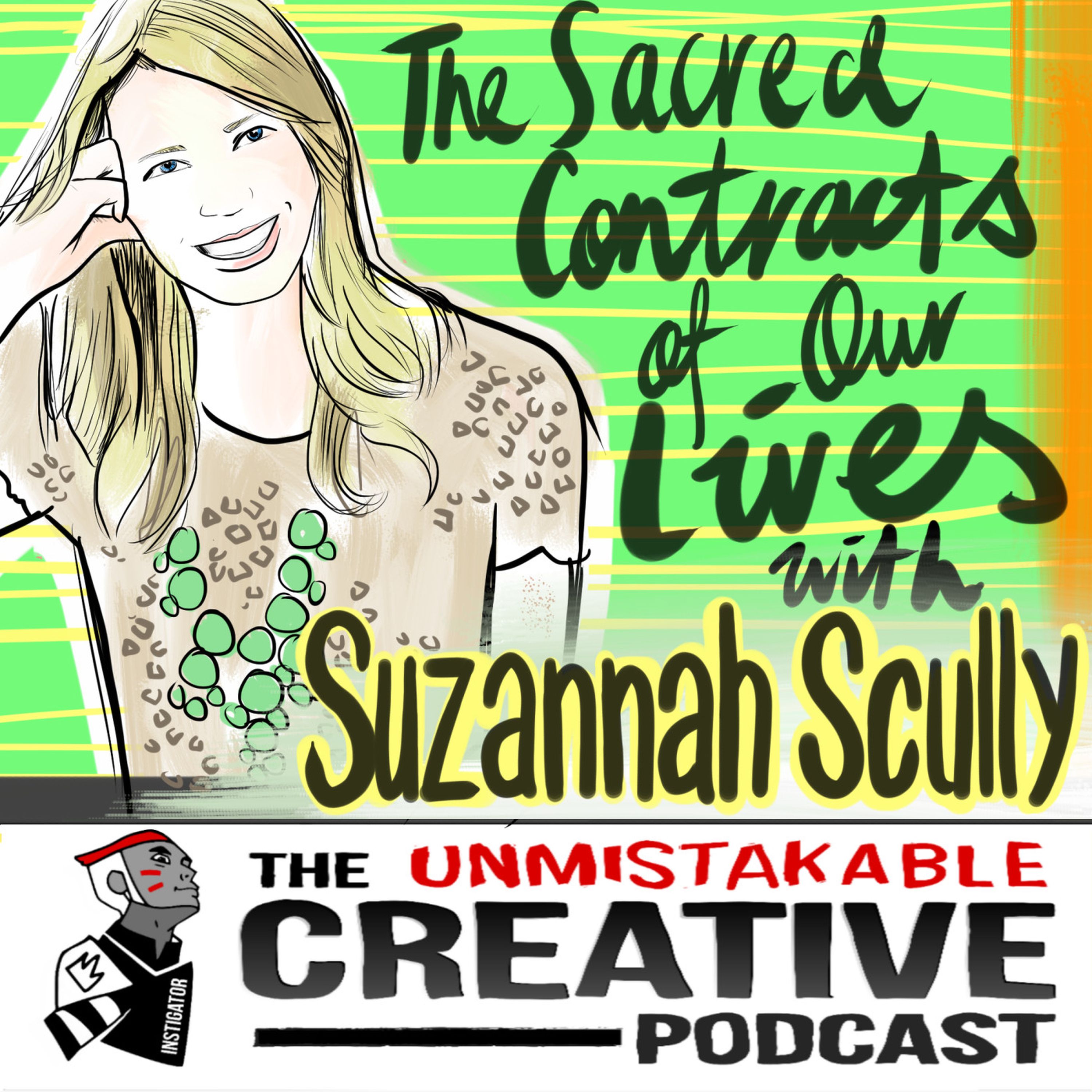The Sacred Contracts of Our Lives With Suzannah Scully