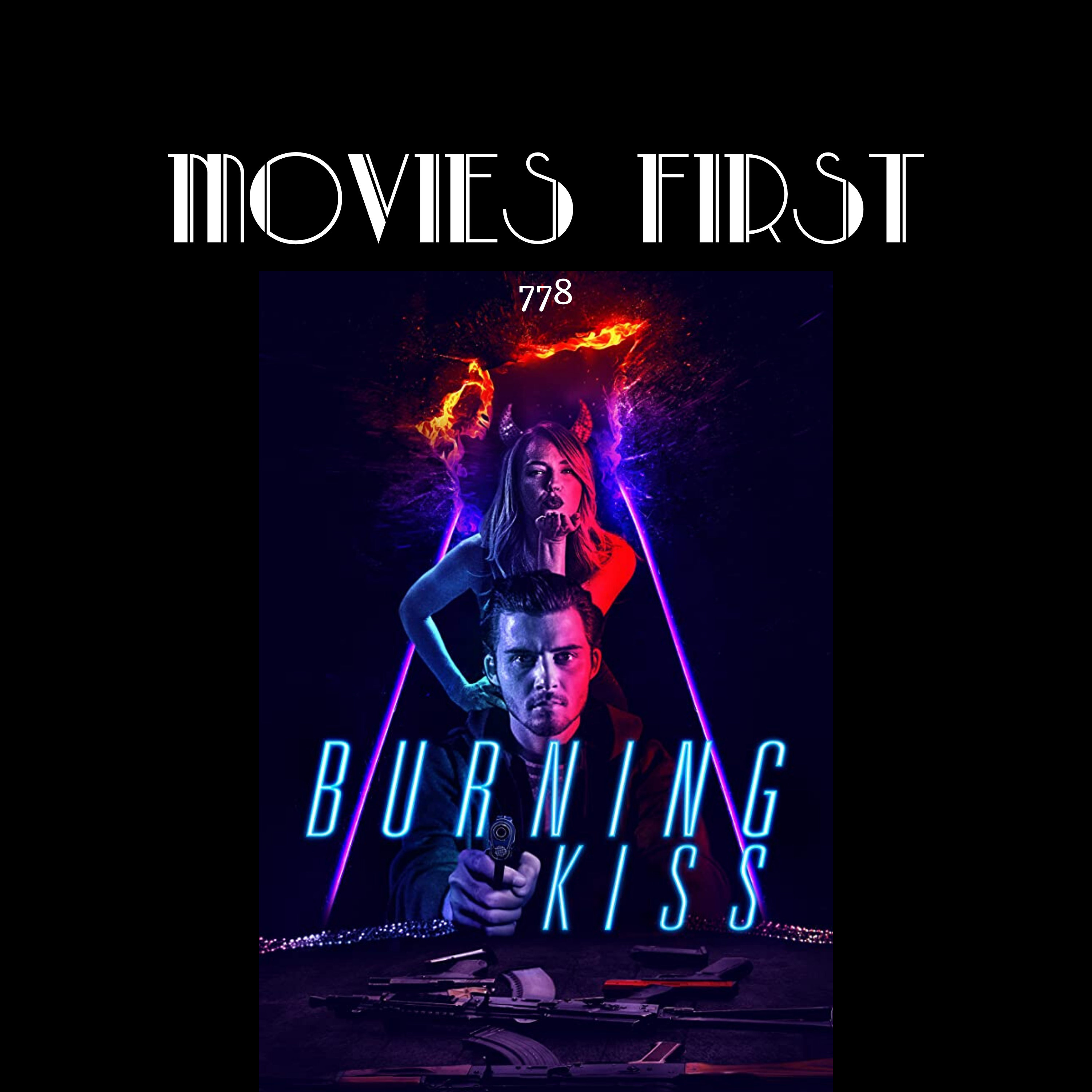 Burning Kiss (Thriller) (the @MoviesFirst review)