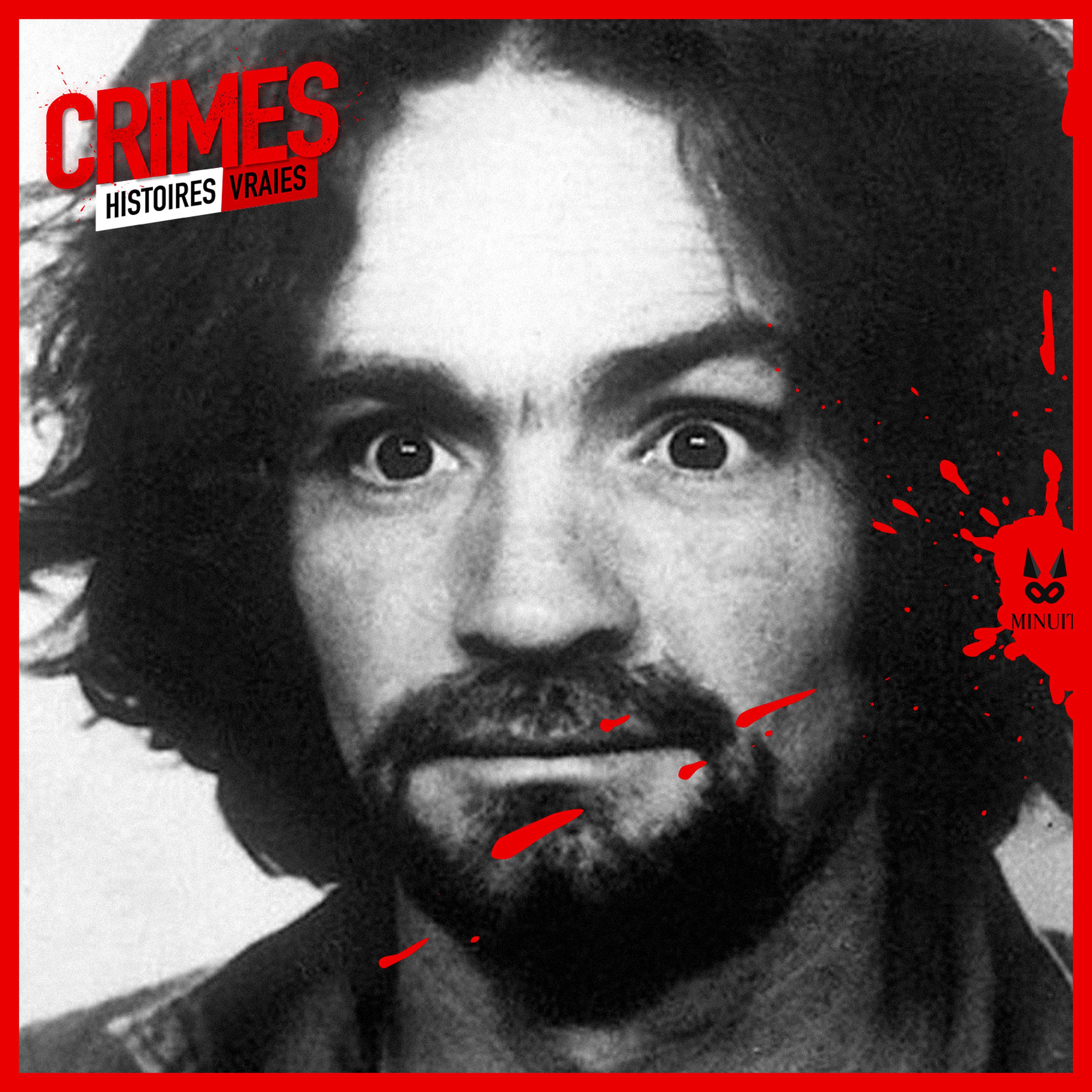 Charles Manson et la "Manson Family" • Partie 2 de 6