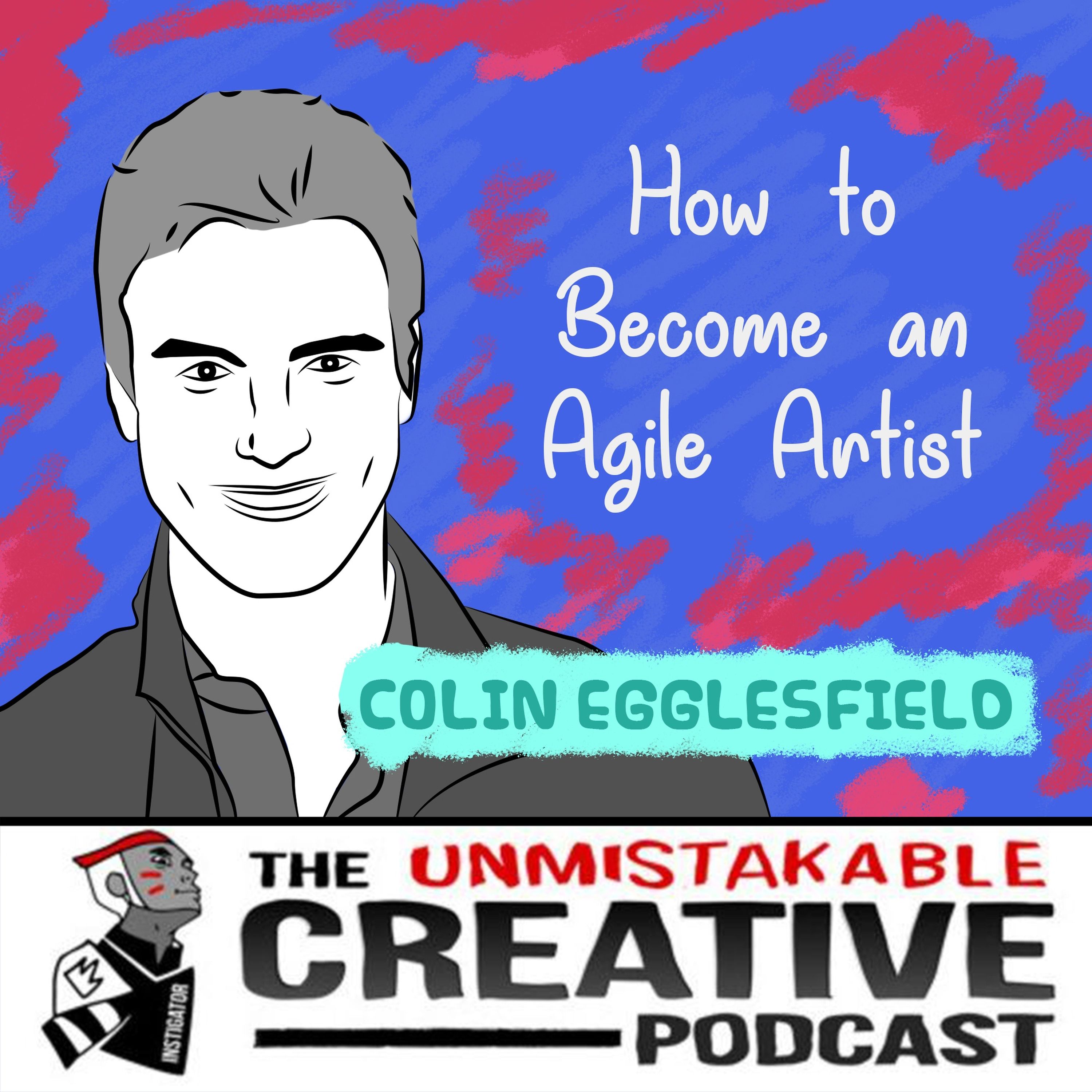 How to Become an Agile Artist with Colin Egglesfield Image